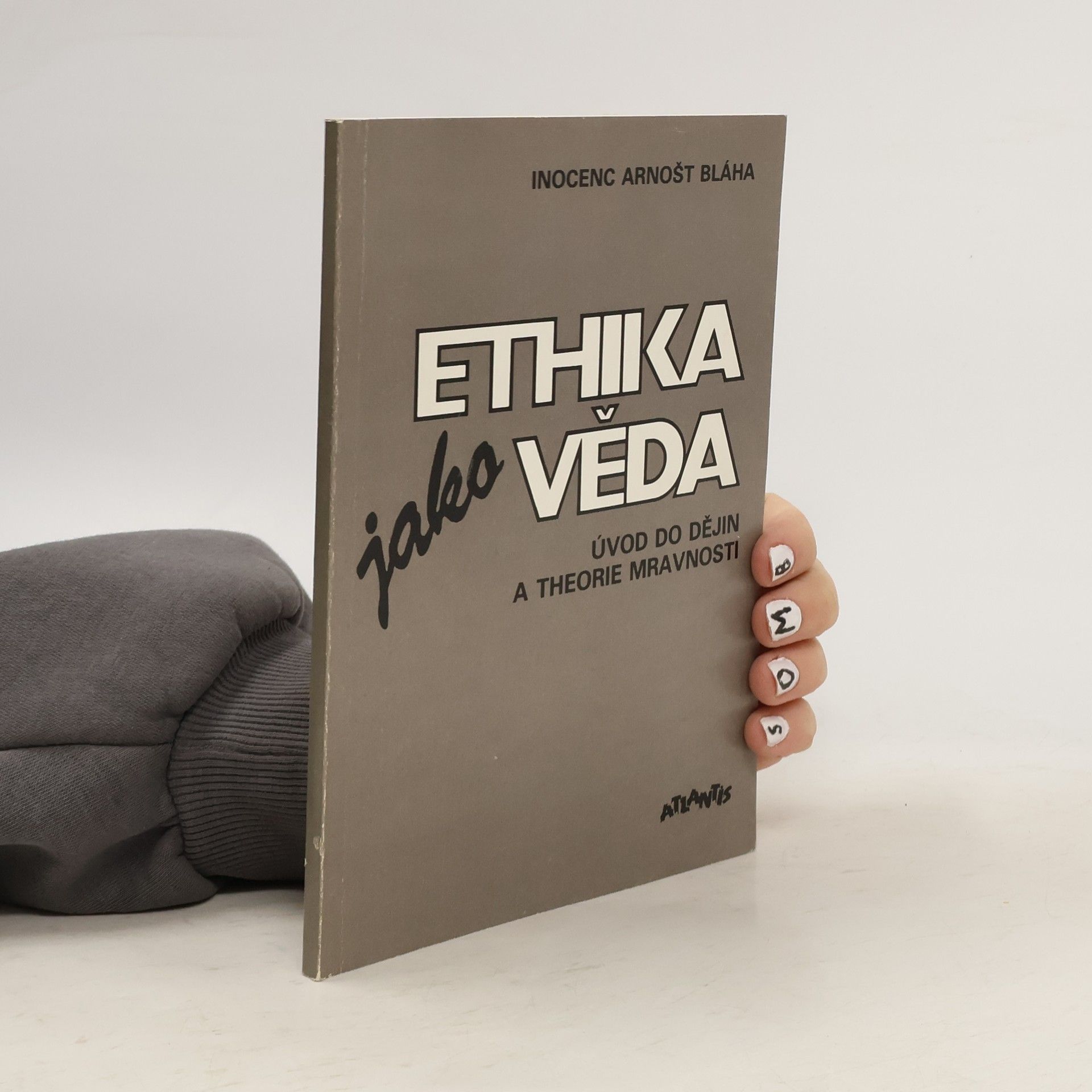 Arnošt Inocenc Bláha Ethika jako věda