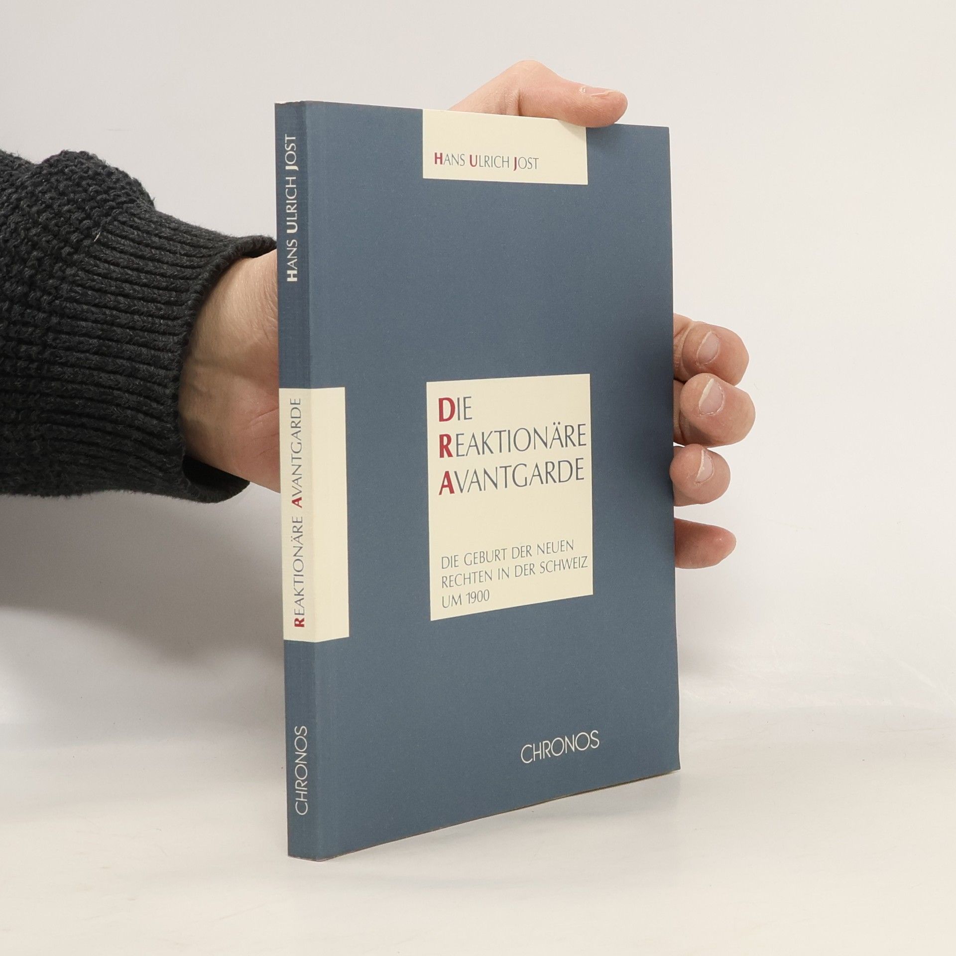 Hans Ulrich Jost Die reaktionäre Avantgarde