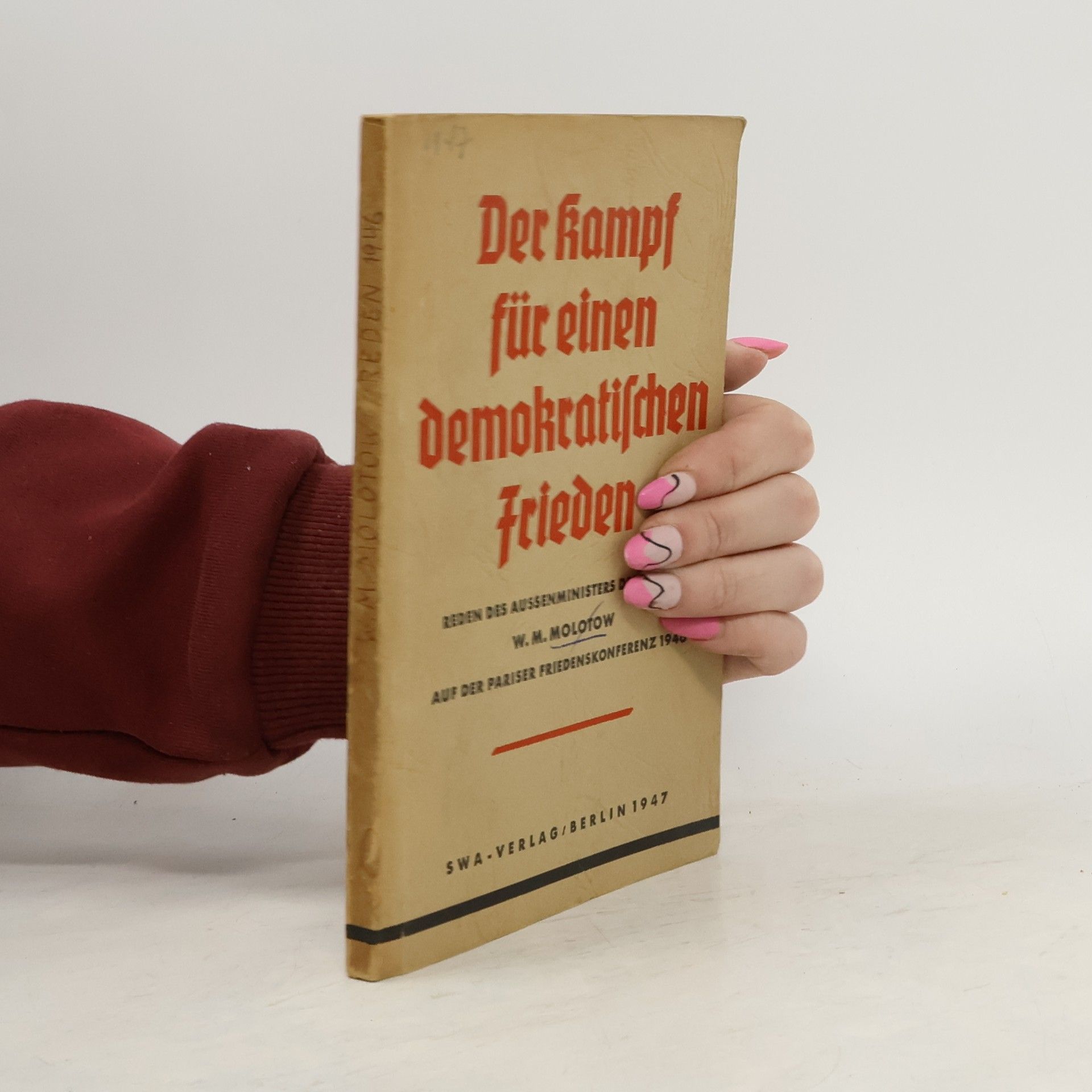 Vjačeslav Michajlovič Molotov Der Kampf für einen demokratischen Frieden