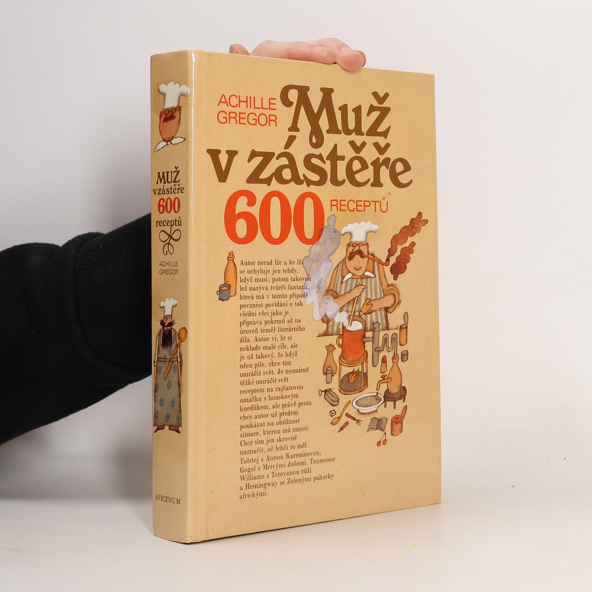 Achille Gregor Muž v zástěře. 600 receptů