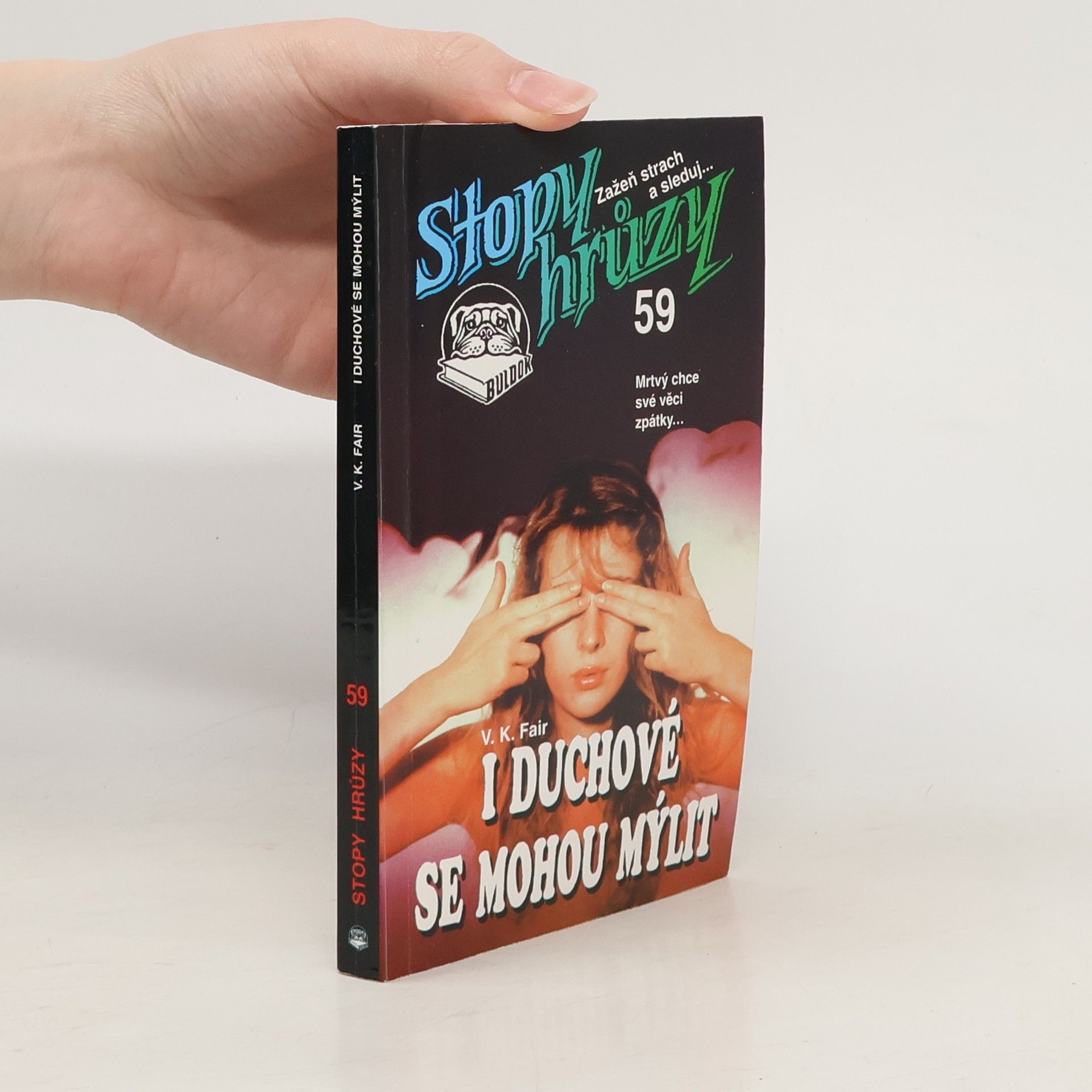 I duchové se mohou mýlit : Stopy hrůzy 59