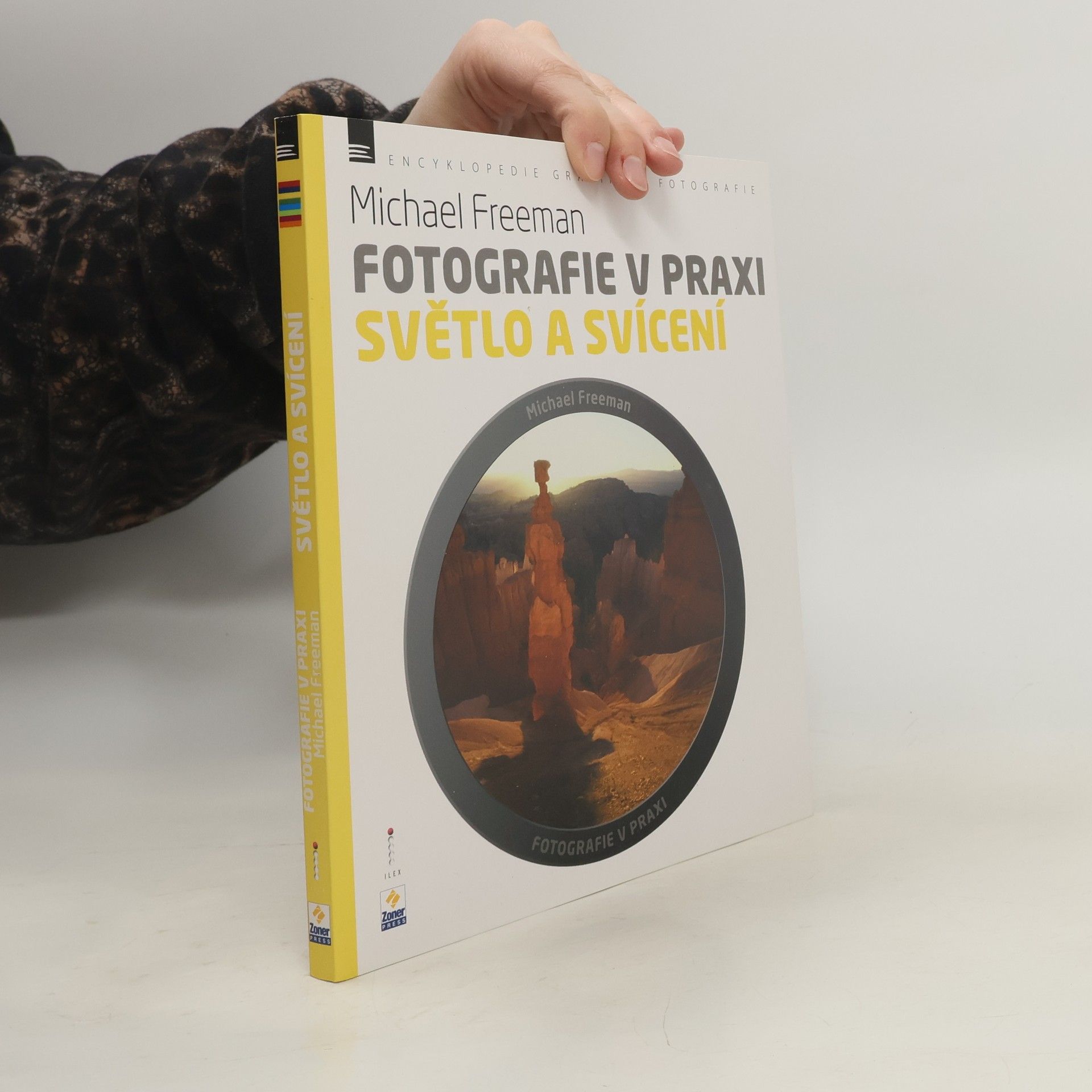 Michael Freeman Světlo a svícení - Fotografie v praxi