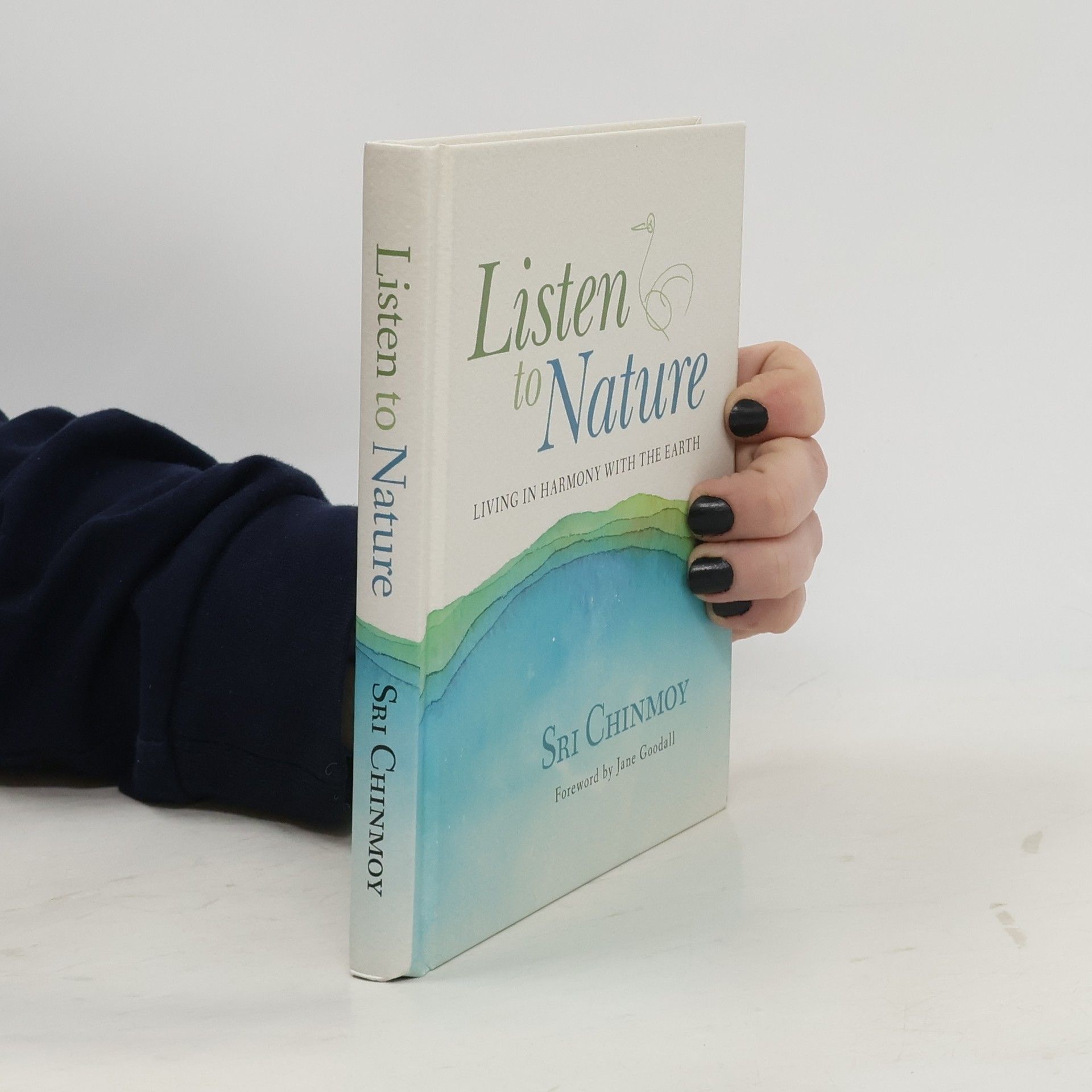 Sri Chinmoy Listen to nature