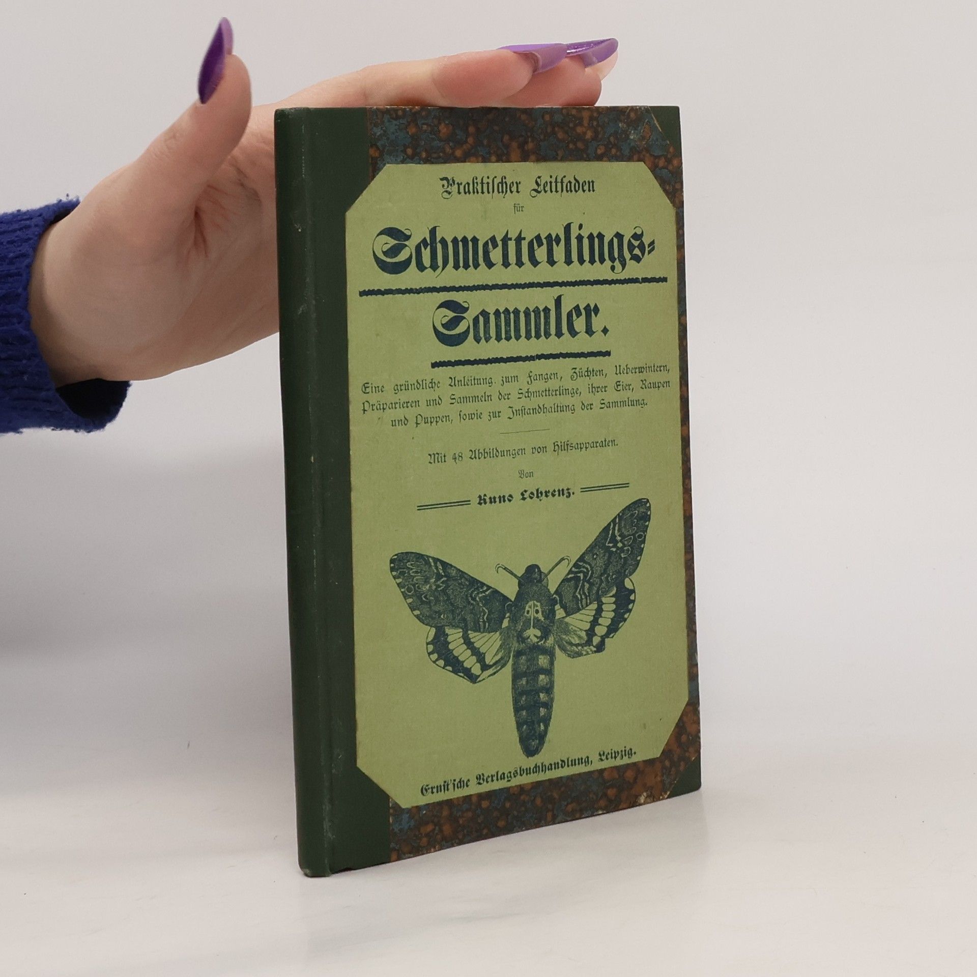 Kuno Lohrenz Praktischer Leitfaden für Schmetterlingssammler