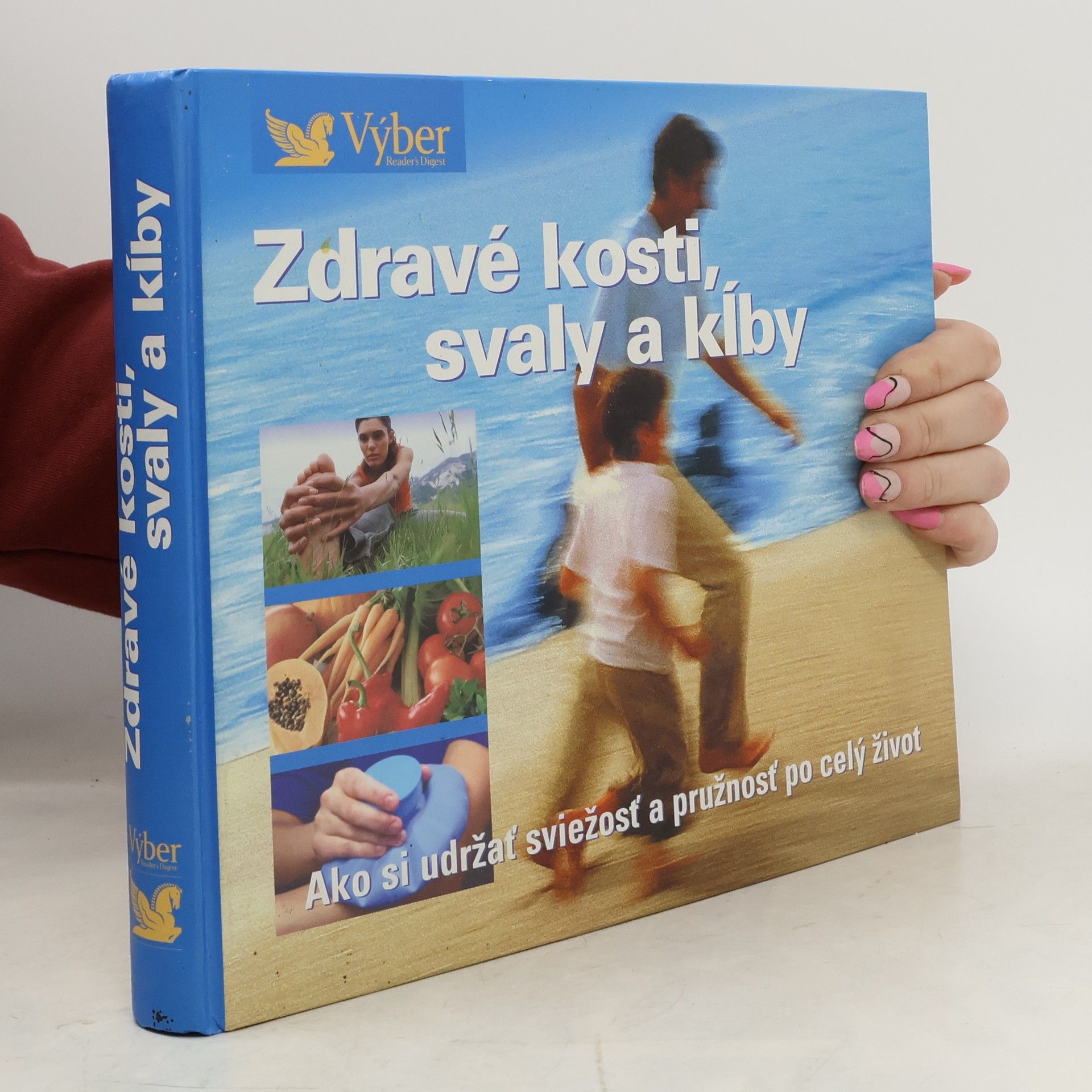 Autorenkollektiv Zdravé kosti, svaly a kĺby