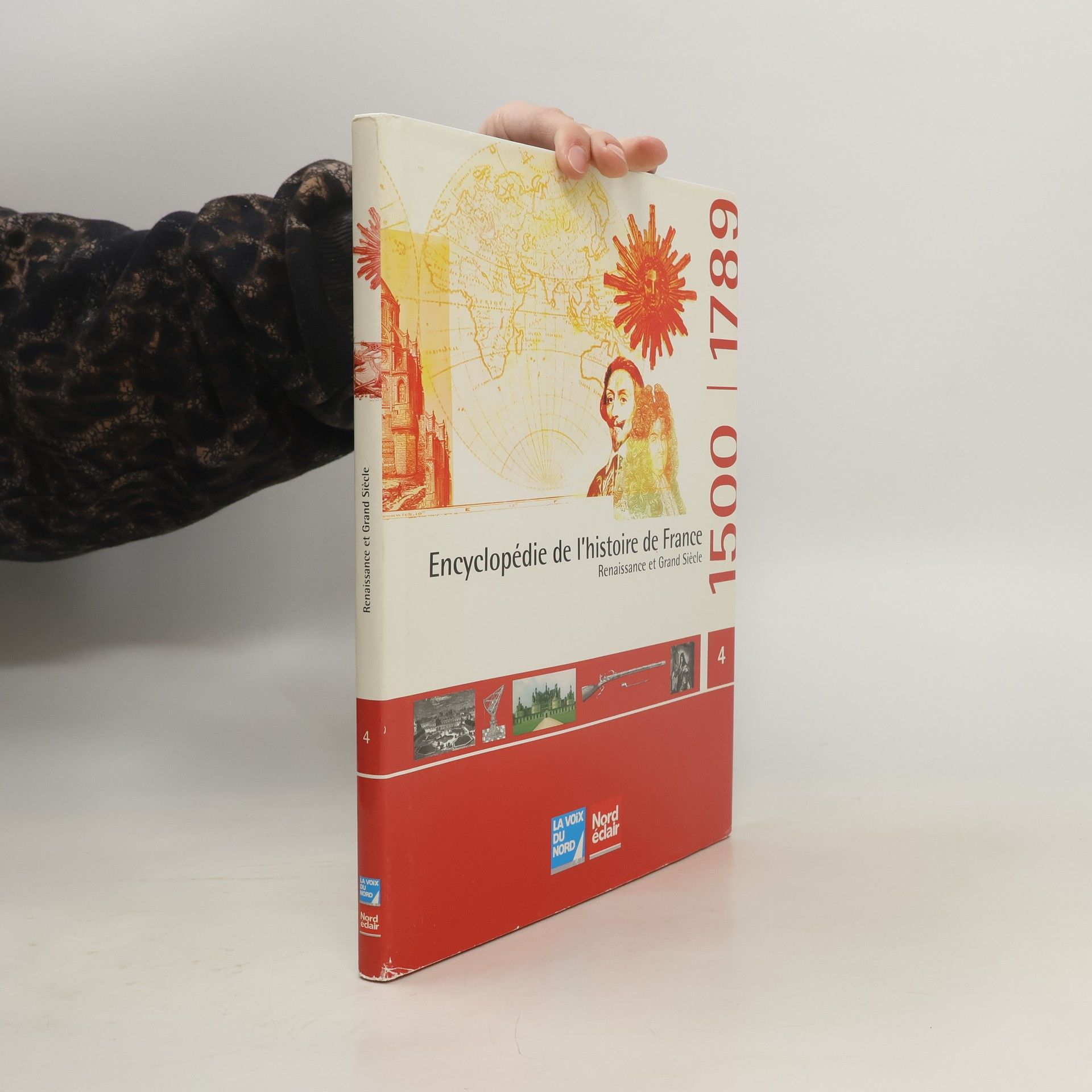 Encyclopédie de l'histoire de France - 4: Renaissance et Grand Siècle