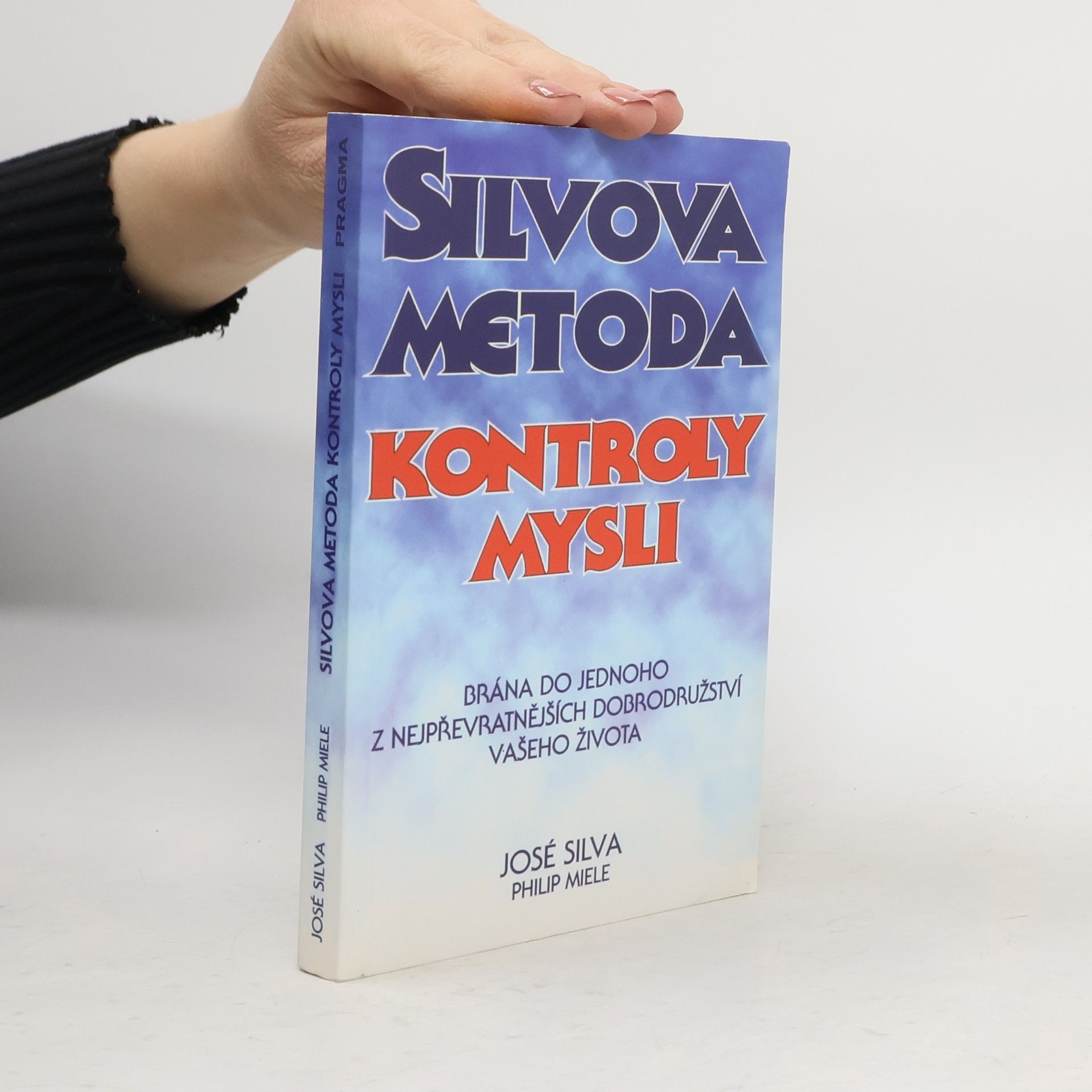 José Silva Silvova metoda kontroly mysli