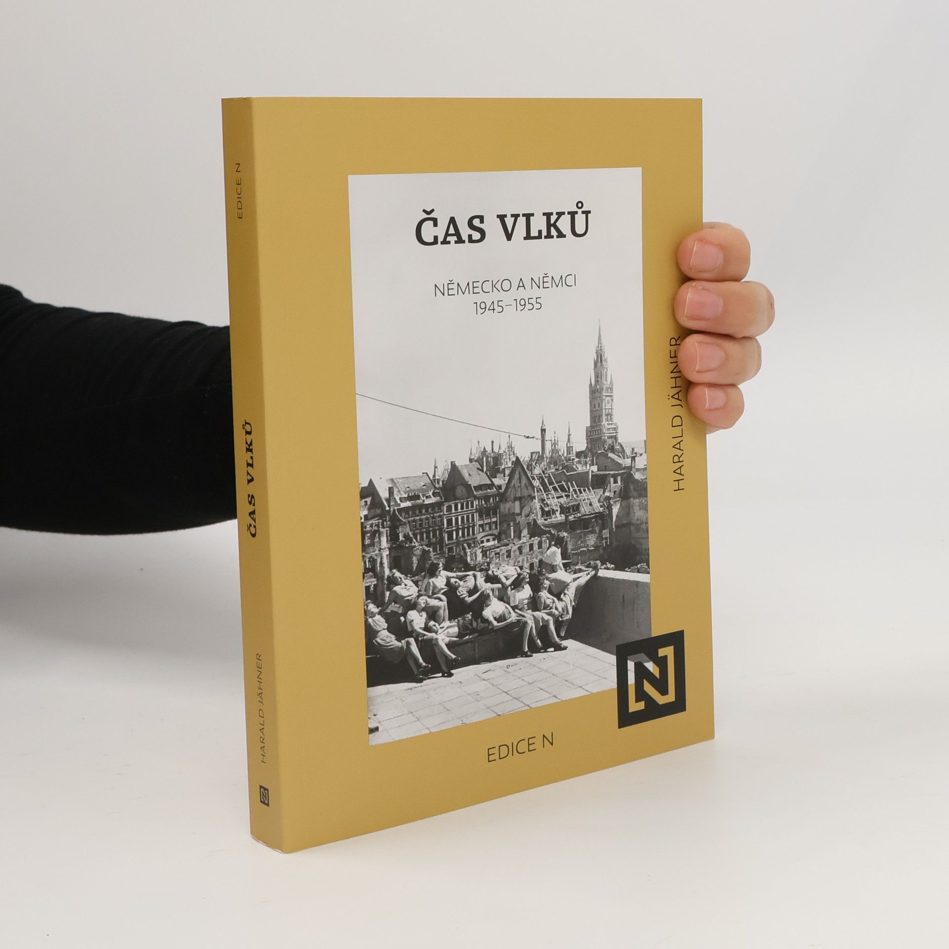 Harald Jähner Čas vlků. Německo a Němci 1945-1955