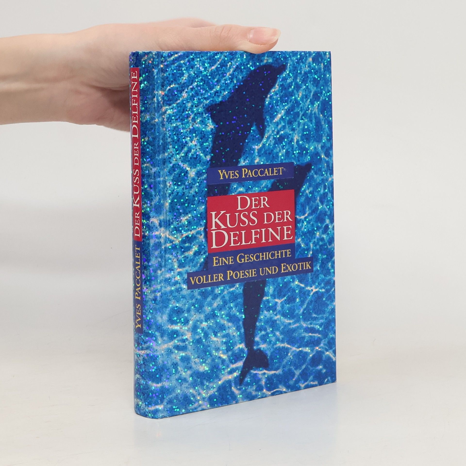 Yves Paccalet Der Kuss der Delfine.