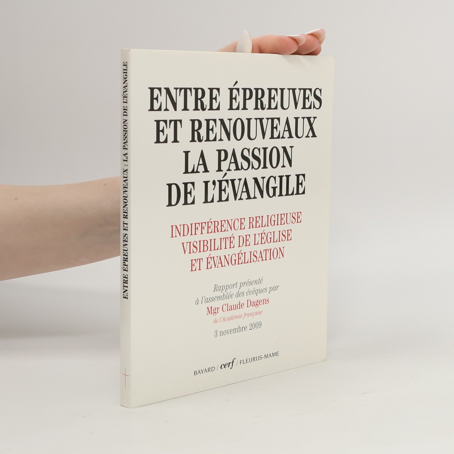 Entre épreuves et renouveaux, la passion de l'Évangile