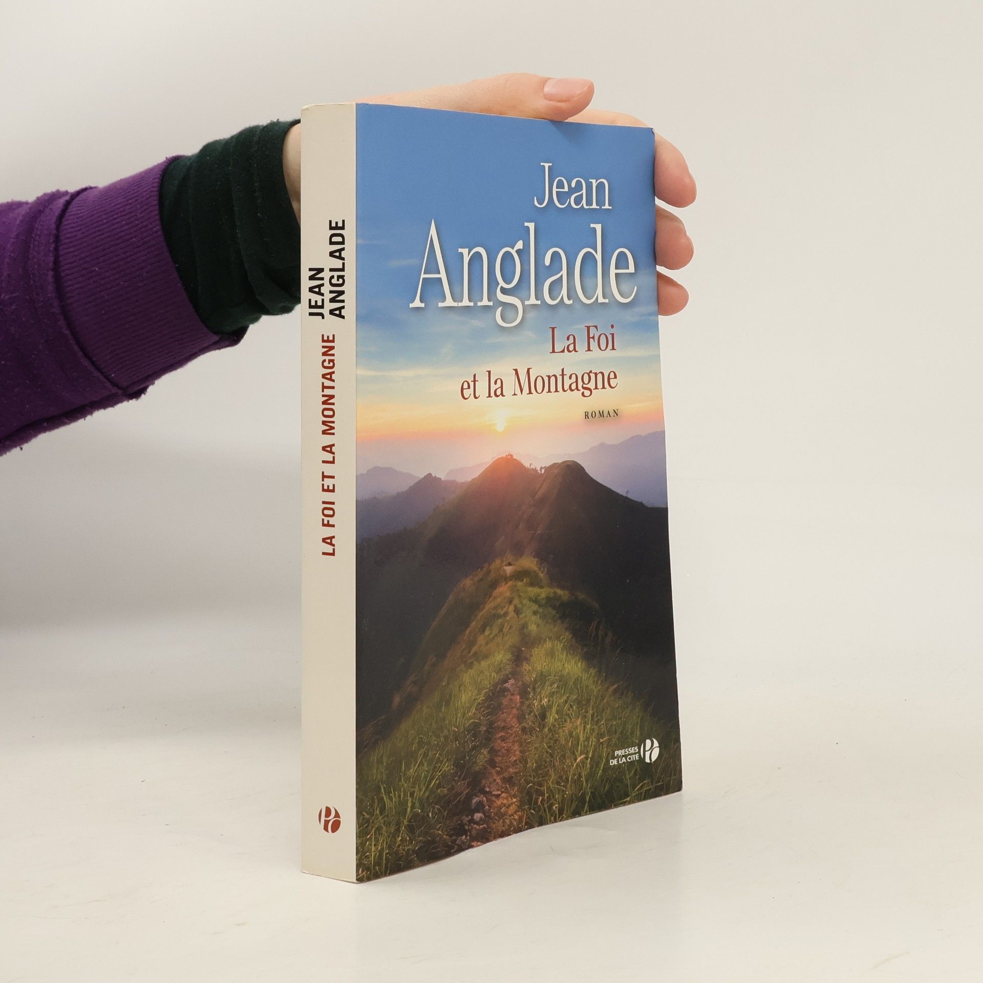 Jean Anglade La foi et la montagne