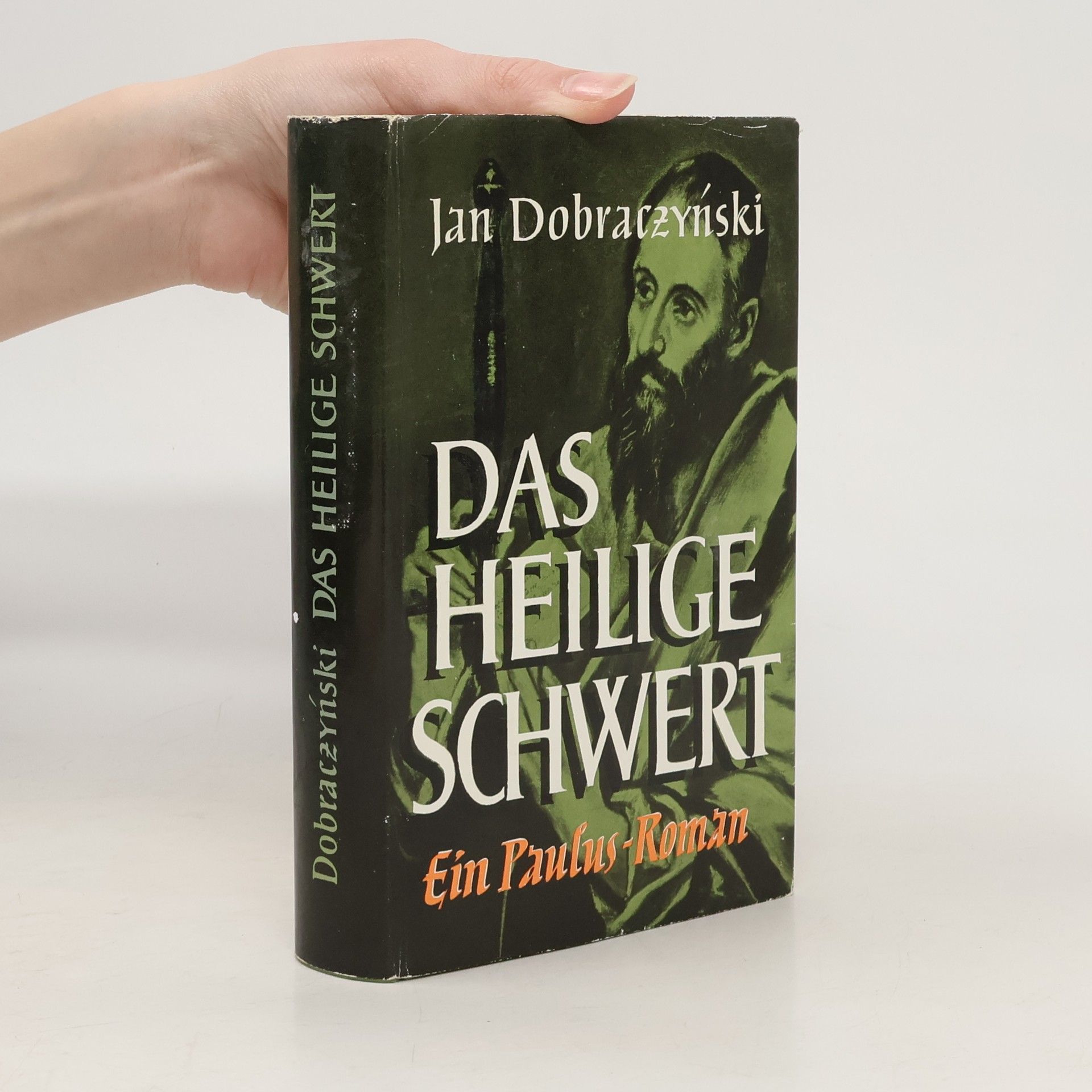 Jan Dobraczyński Das heilige Schwert : Ein Paulus-Roman