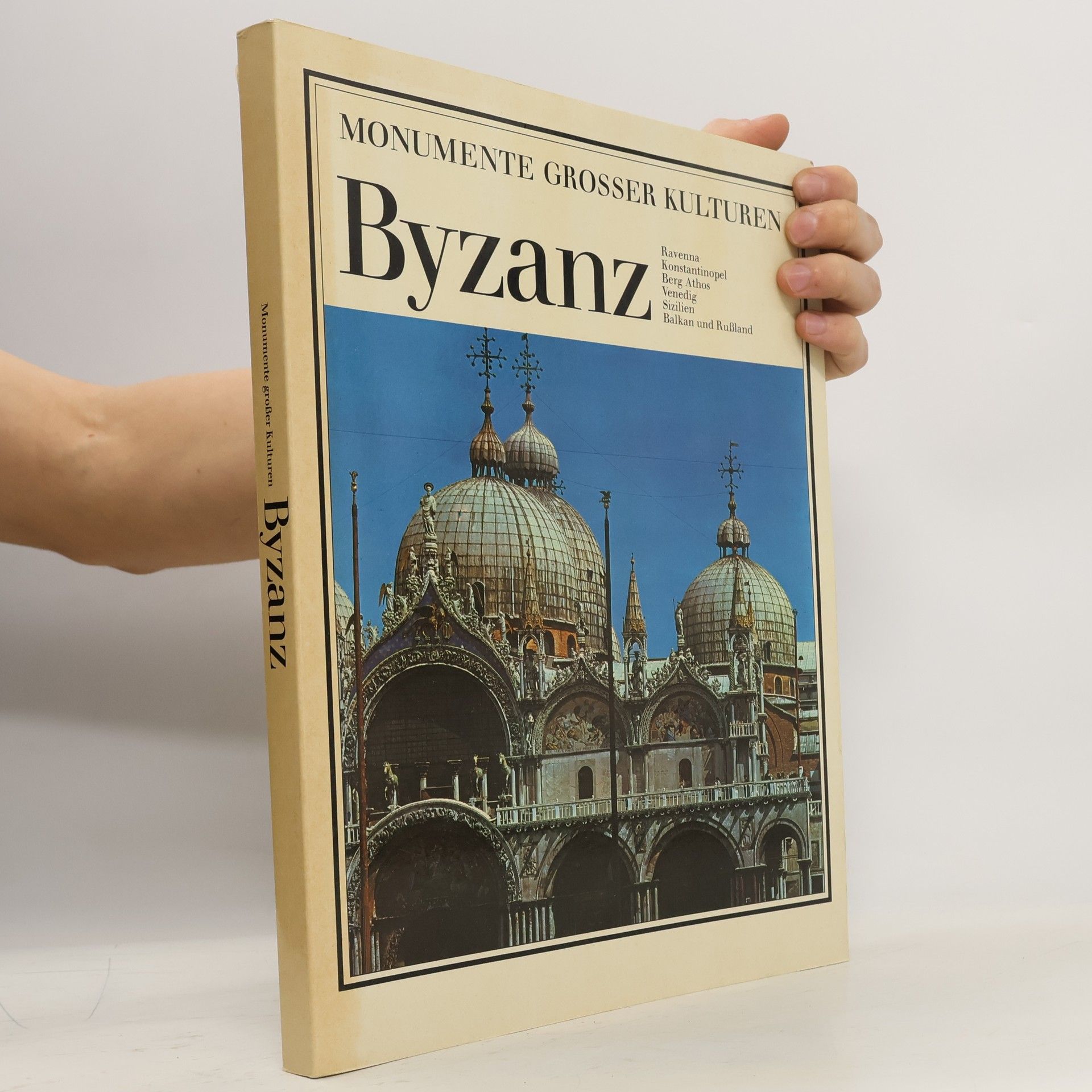 Monumente Grosser Kulturen: Byzanz