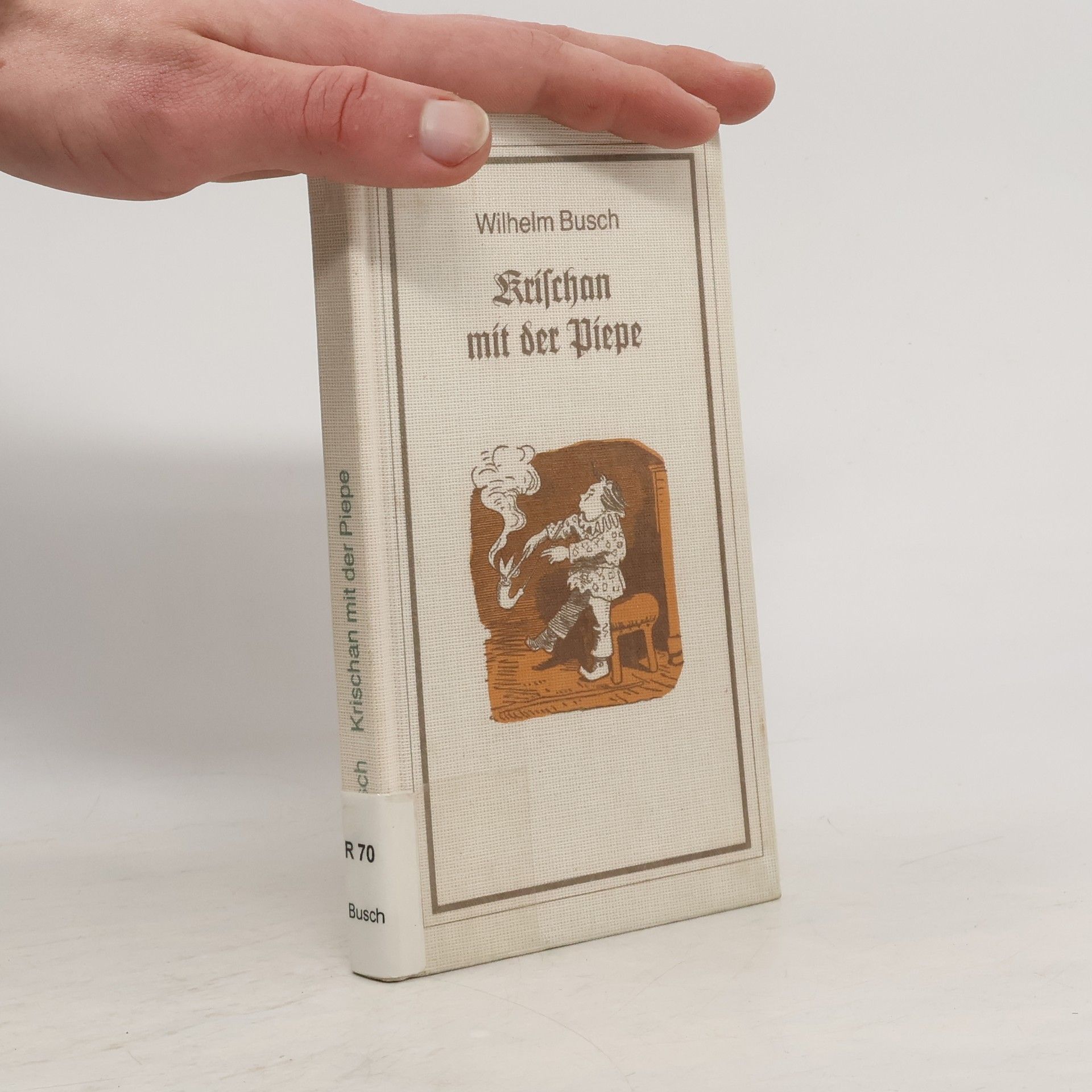 Wilhelm Busch Krischan mit der Piepe und andere mehr oder minder plattdeutsche Geschichten.
