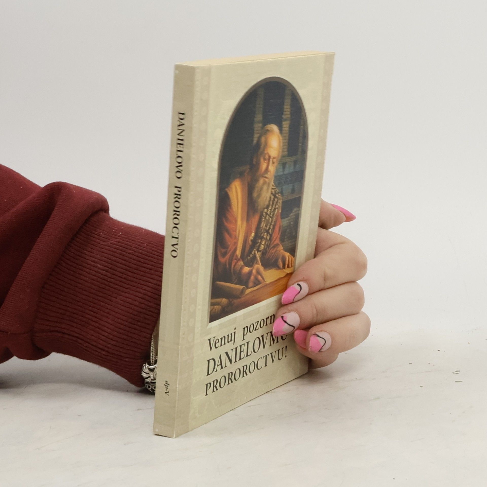 Autorenkollektiv Venuj pozornosť Danielovmu proroctvu!