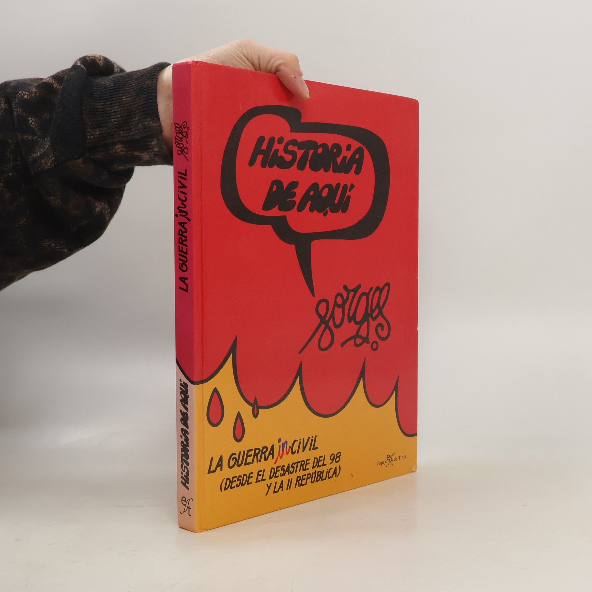 Sorges Historia de Aquí: La Guerra Incivil