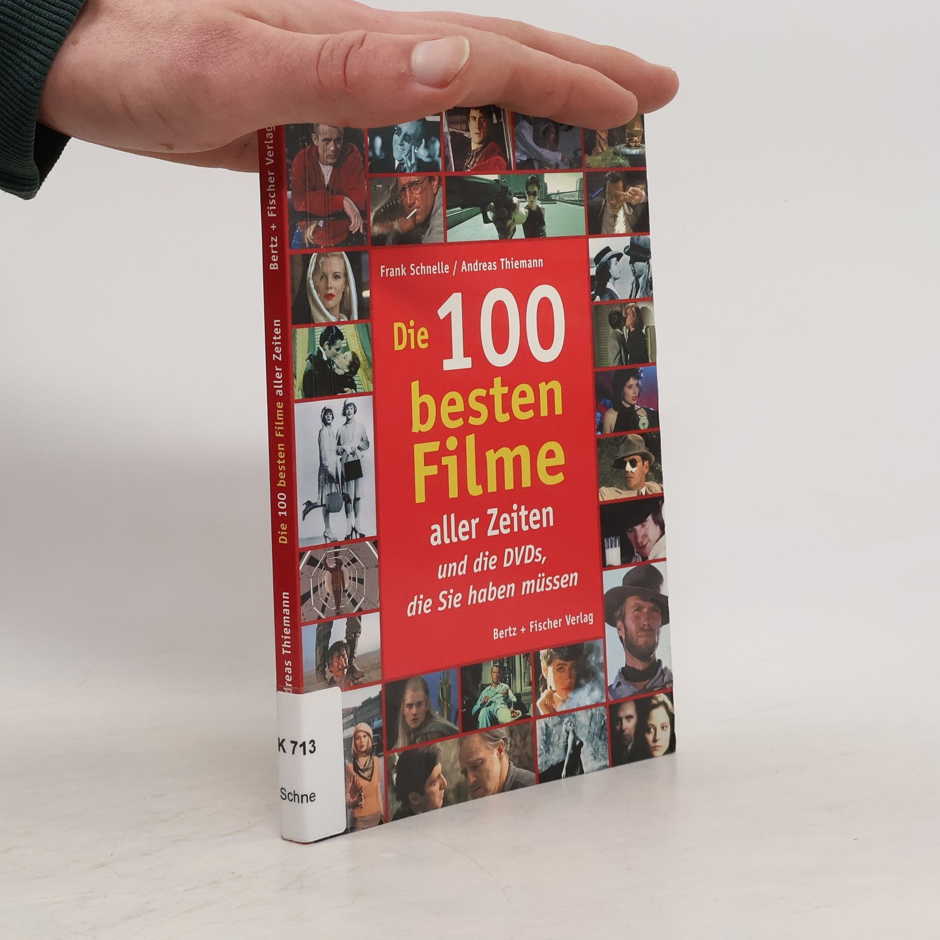 Frank Schnelle Die 100 besten Filme aller Zeiten