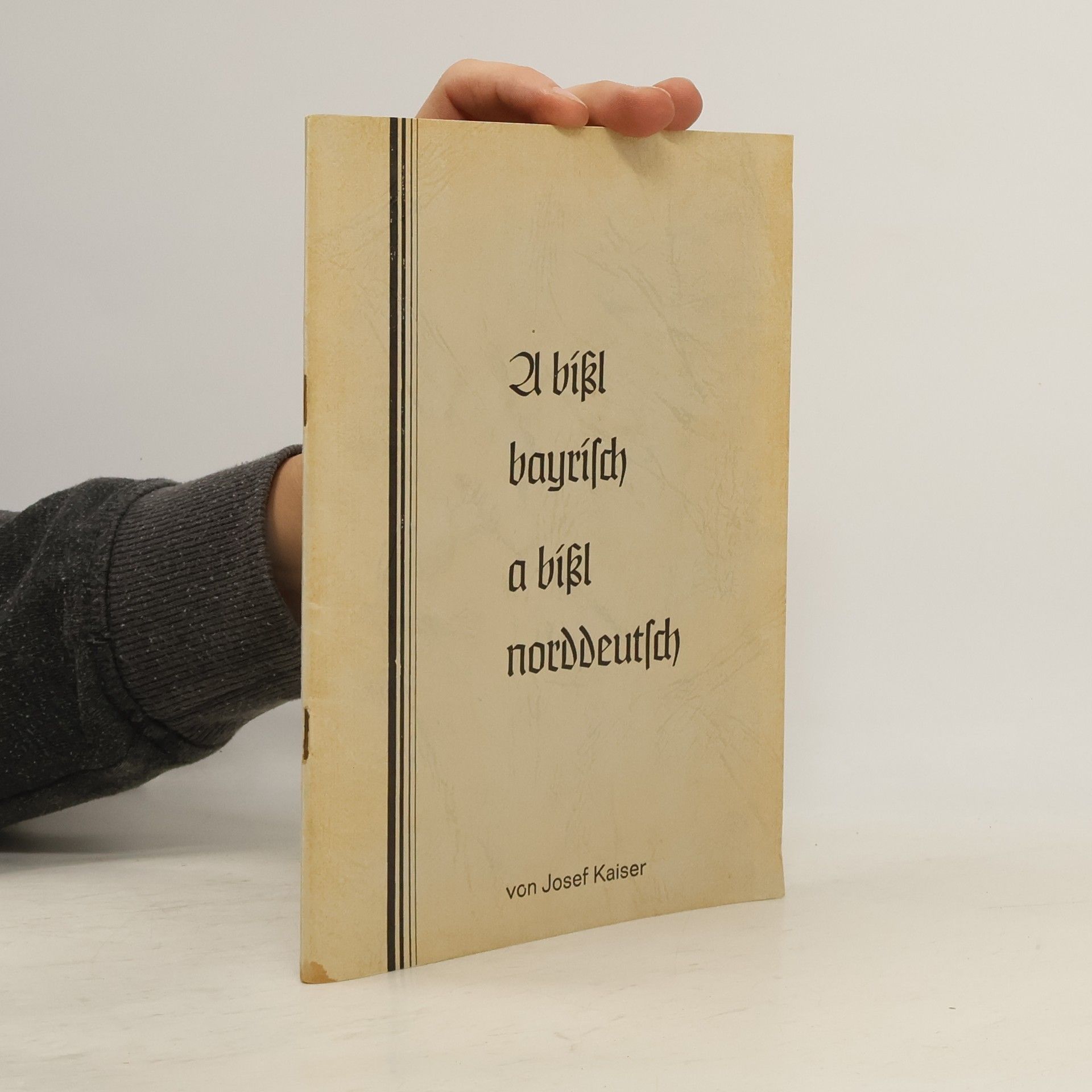 Sepp Kaiser A bißl boarisch a bißl hochdeutsch