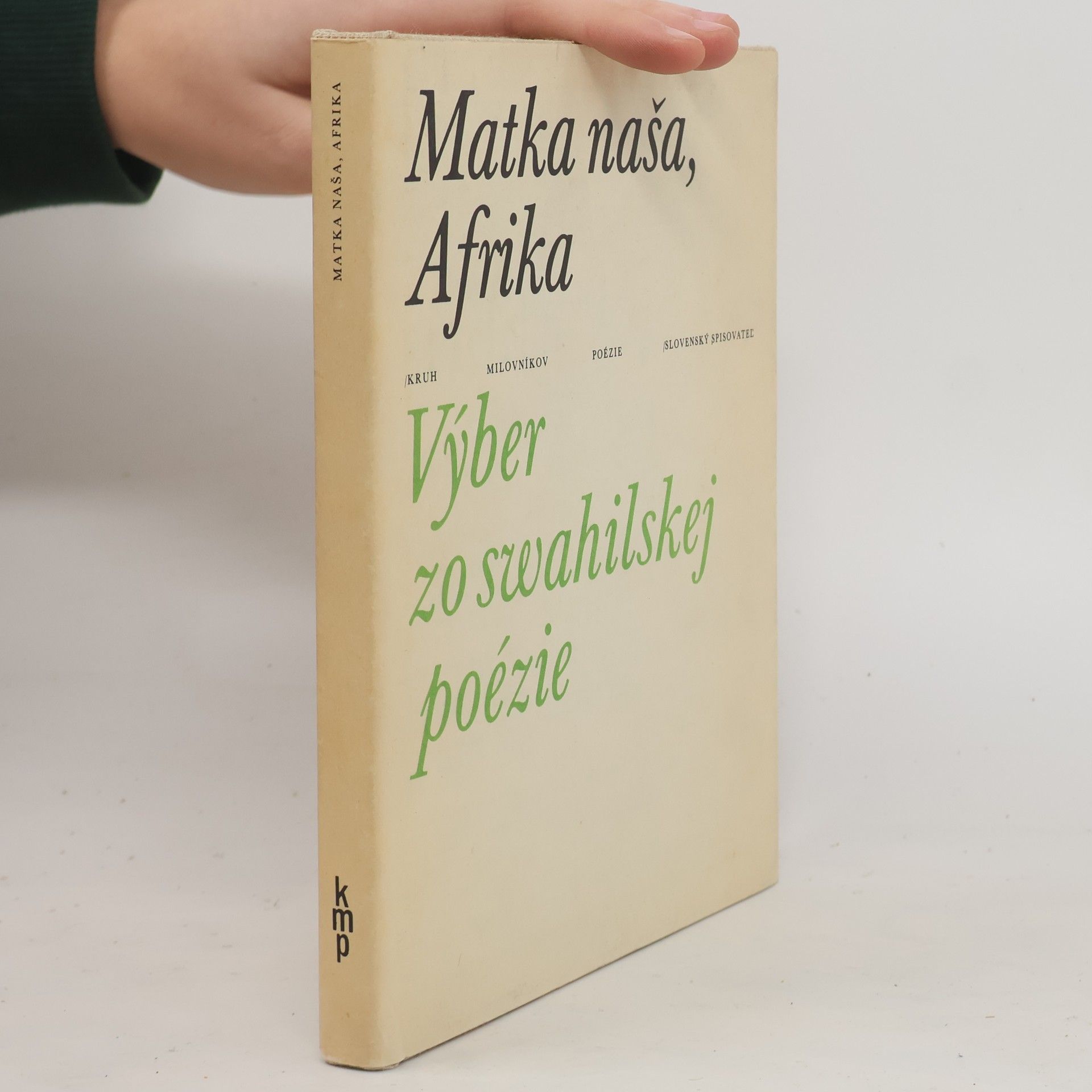 Elena BertonciniZúbková Matka naša, Afrika. Výber zo swahilskej poézie