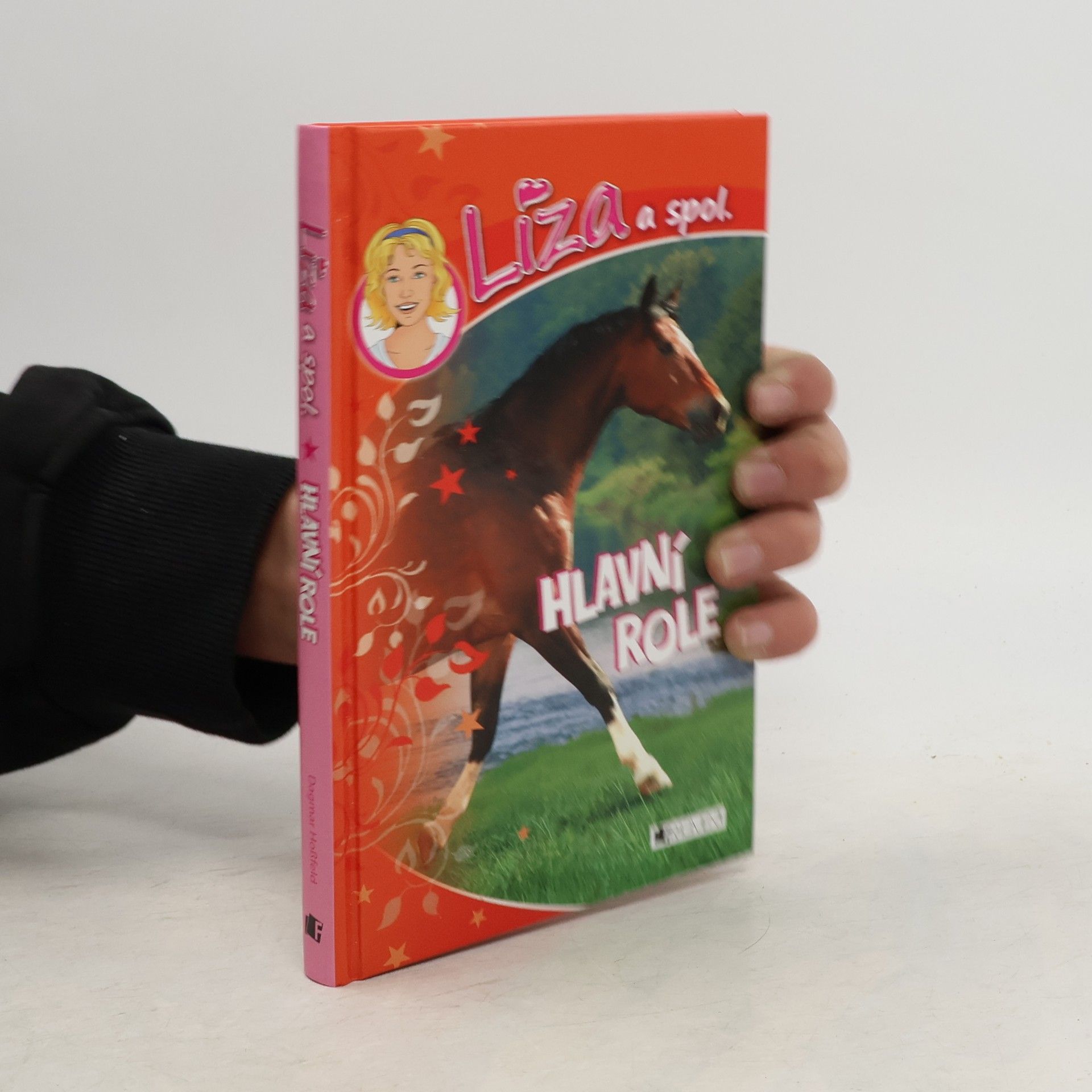 Dagmar Hoßfeld Líza a spol. Hlavní role