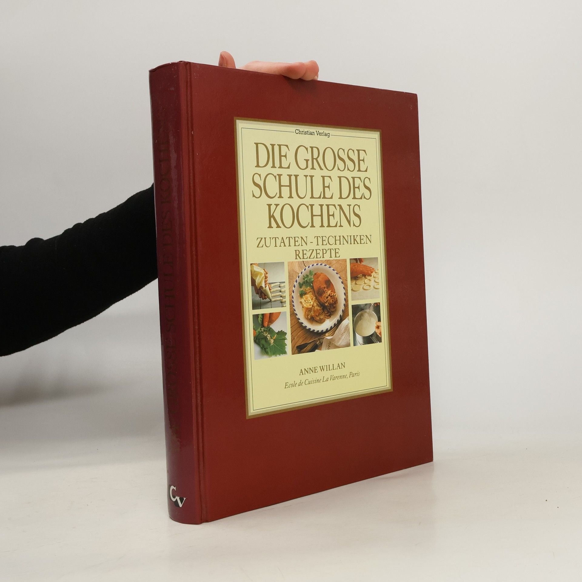 Anne Willan Die grosse Schule des Kochens