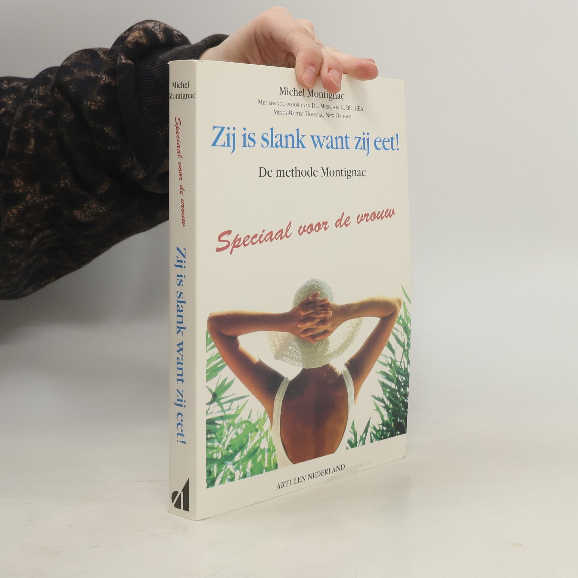 Michel Montignac Zij is slank want zij eet