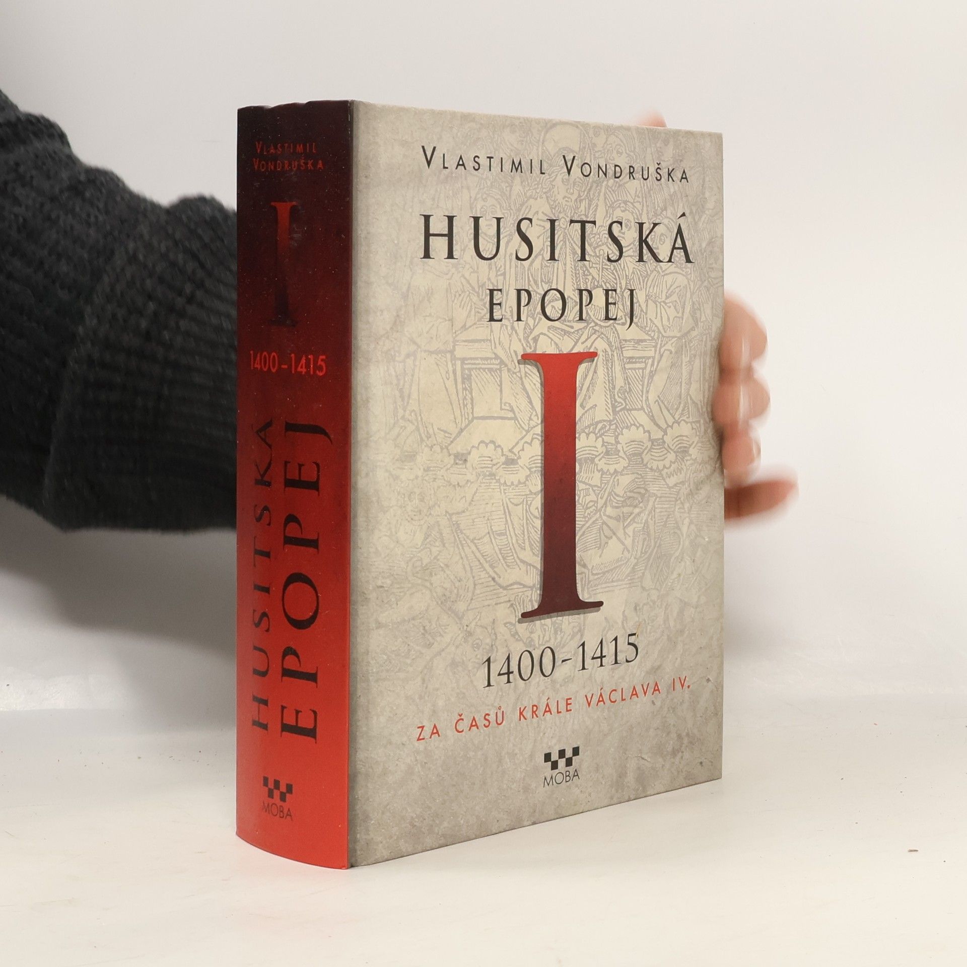 Vlastimil Vondruška Husitská epopej I