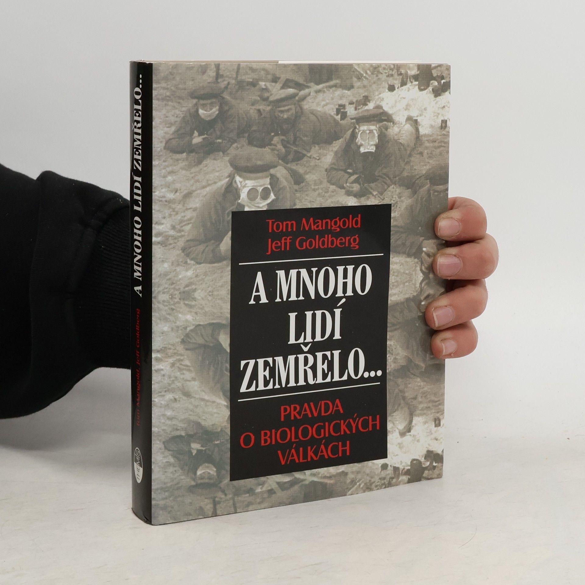 Tom Mangold A mnoho lidí zemřelo... : pravda o biologických válkách