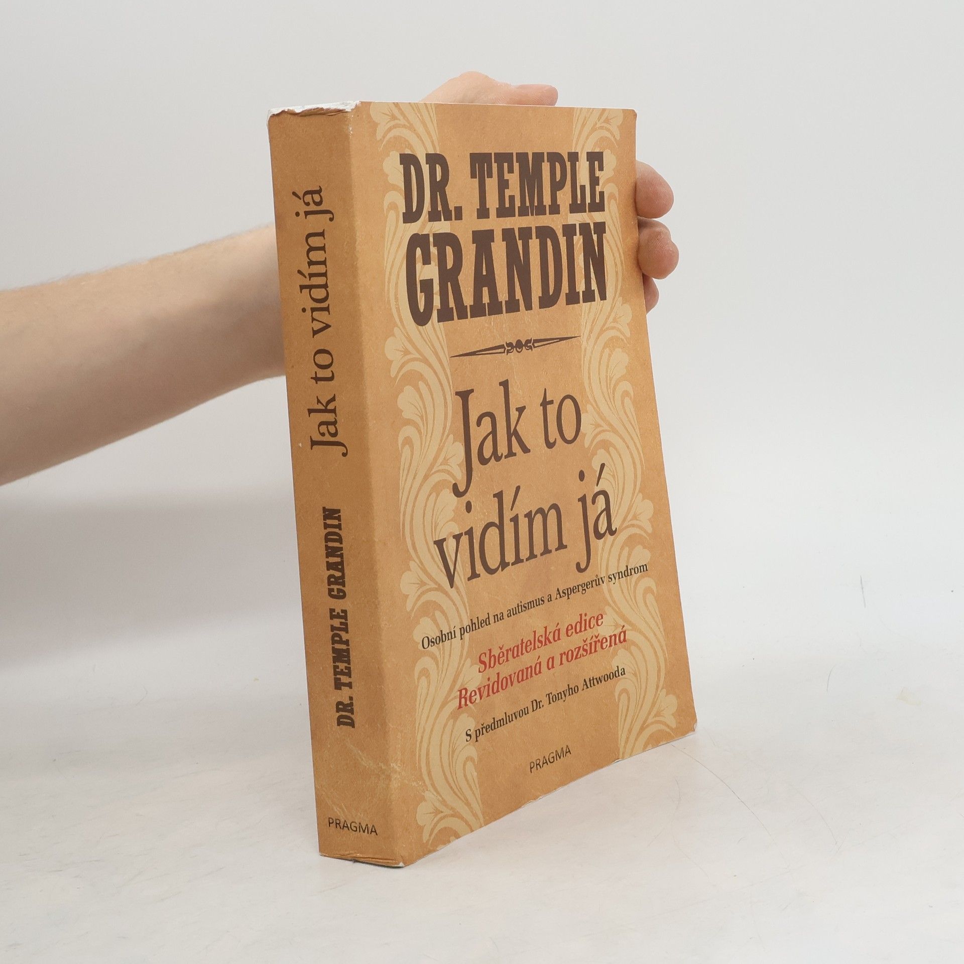 Temple Grandin Jak to vidím já : osobní pohled na autismus a Aspergerův syndrom