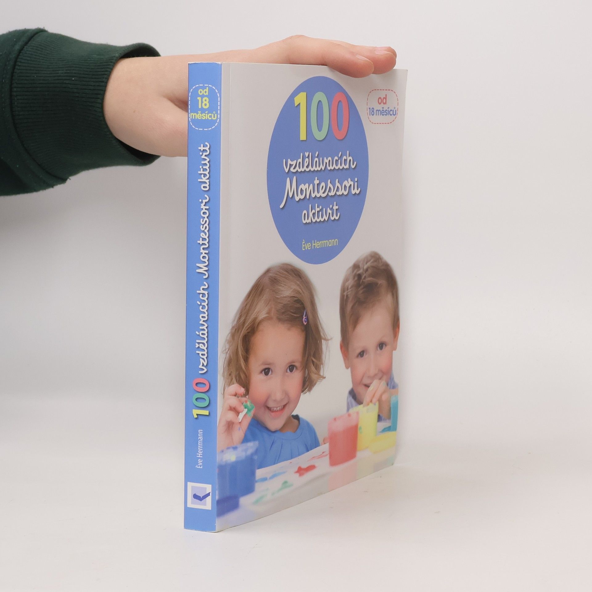 Ève Herrmann 100 vzdělávacích Montessori aktivit
