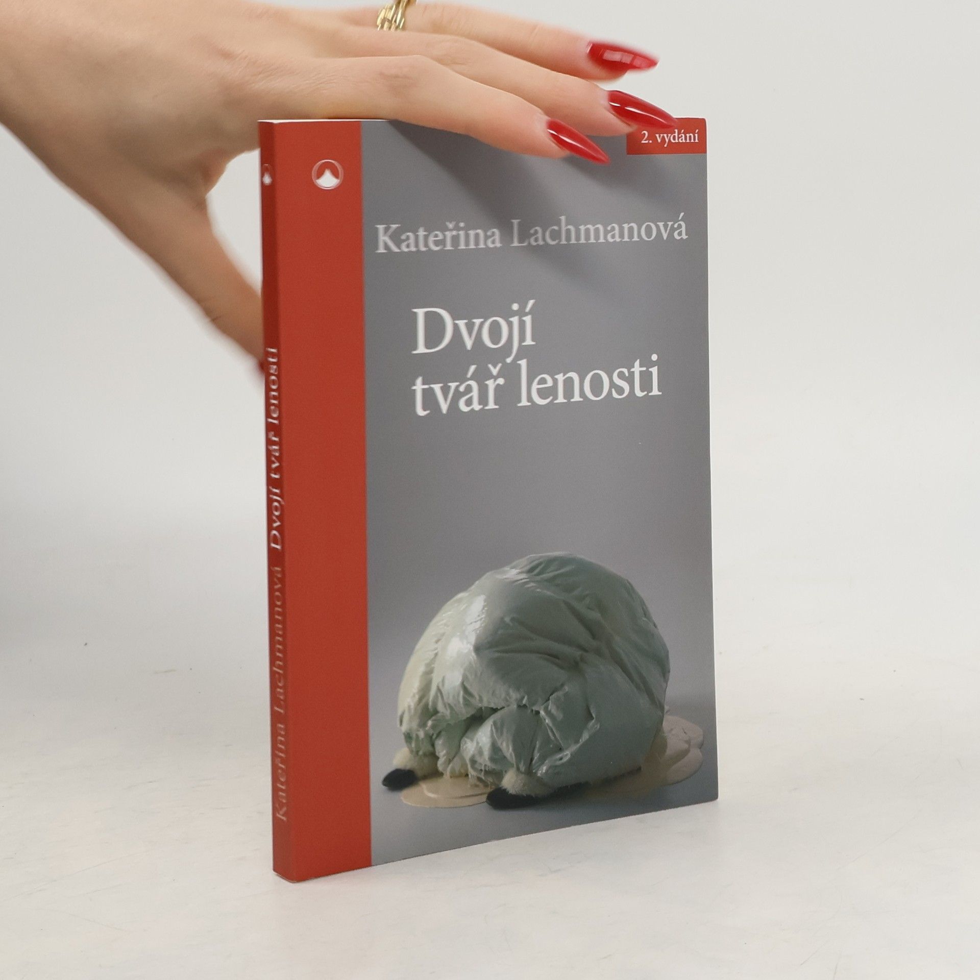 Kateřina Lachmanová Dvojí tvář lenosti