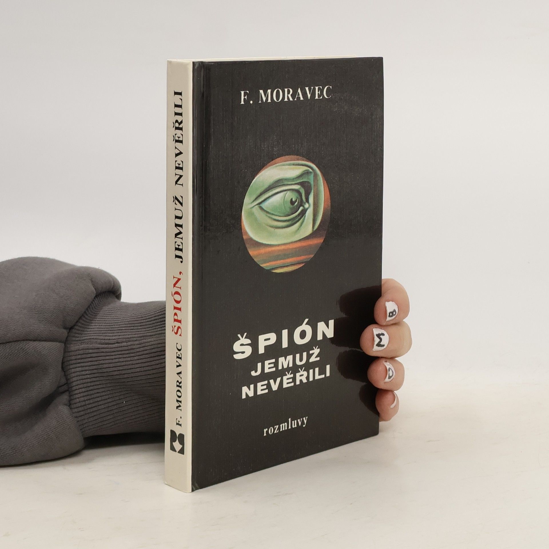 Hana Moravcová Disherová Špión, jemuž nevěřili