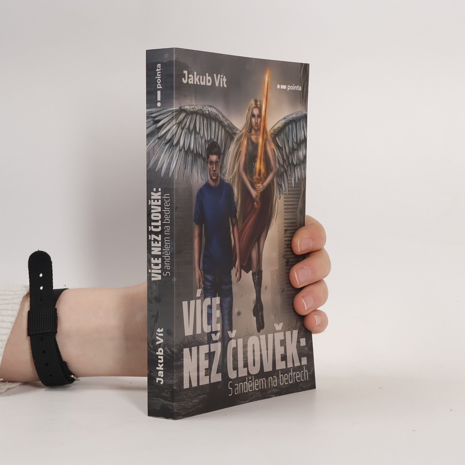 Jakub Vít Více než člověk : s andělem na bedrech