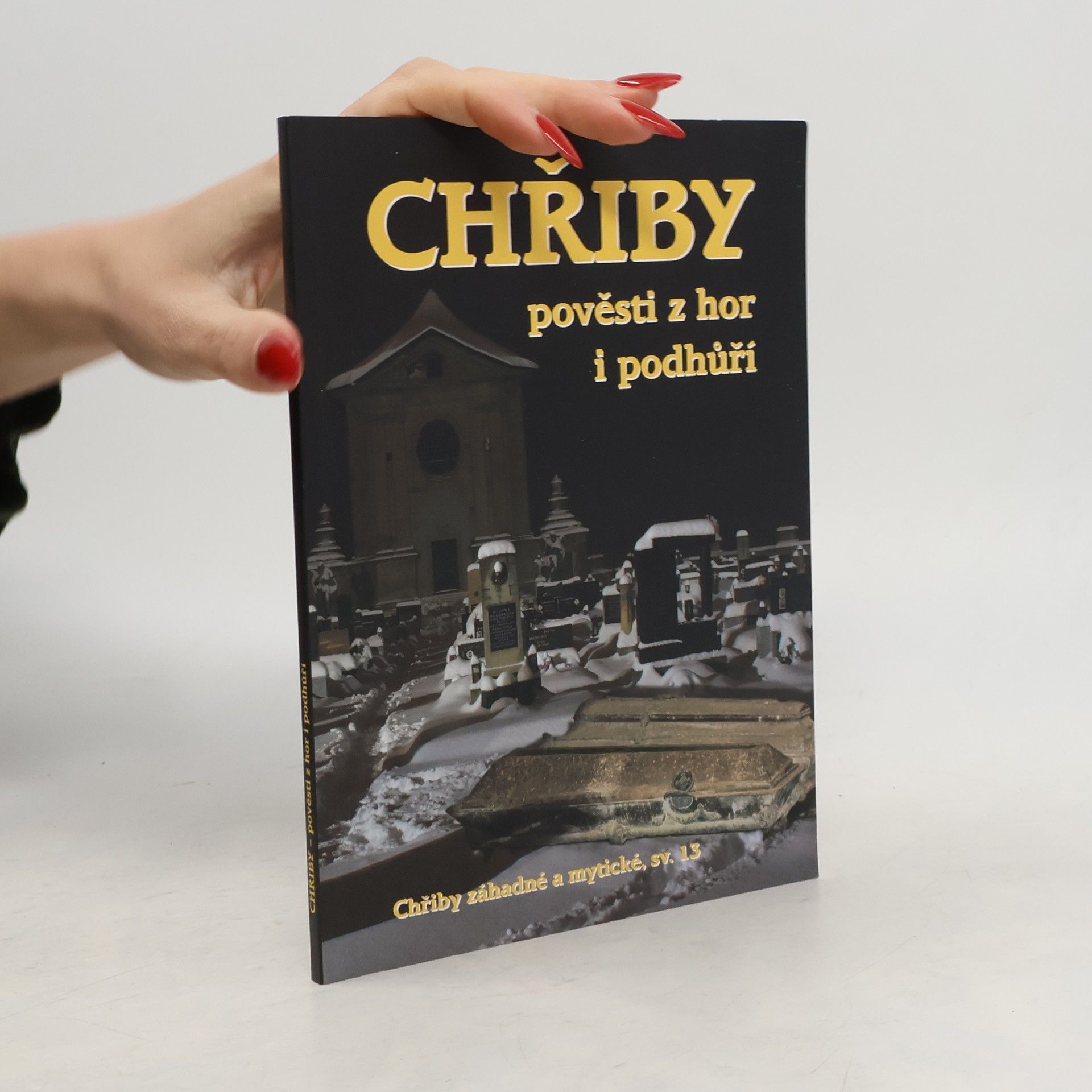 Jiří Jilík Chřiby - pověsti z hor i podhůří