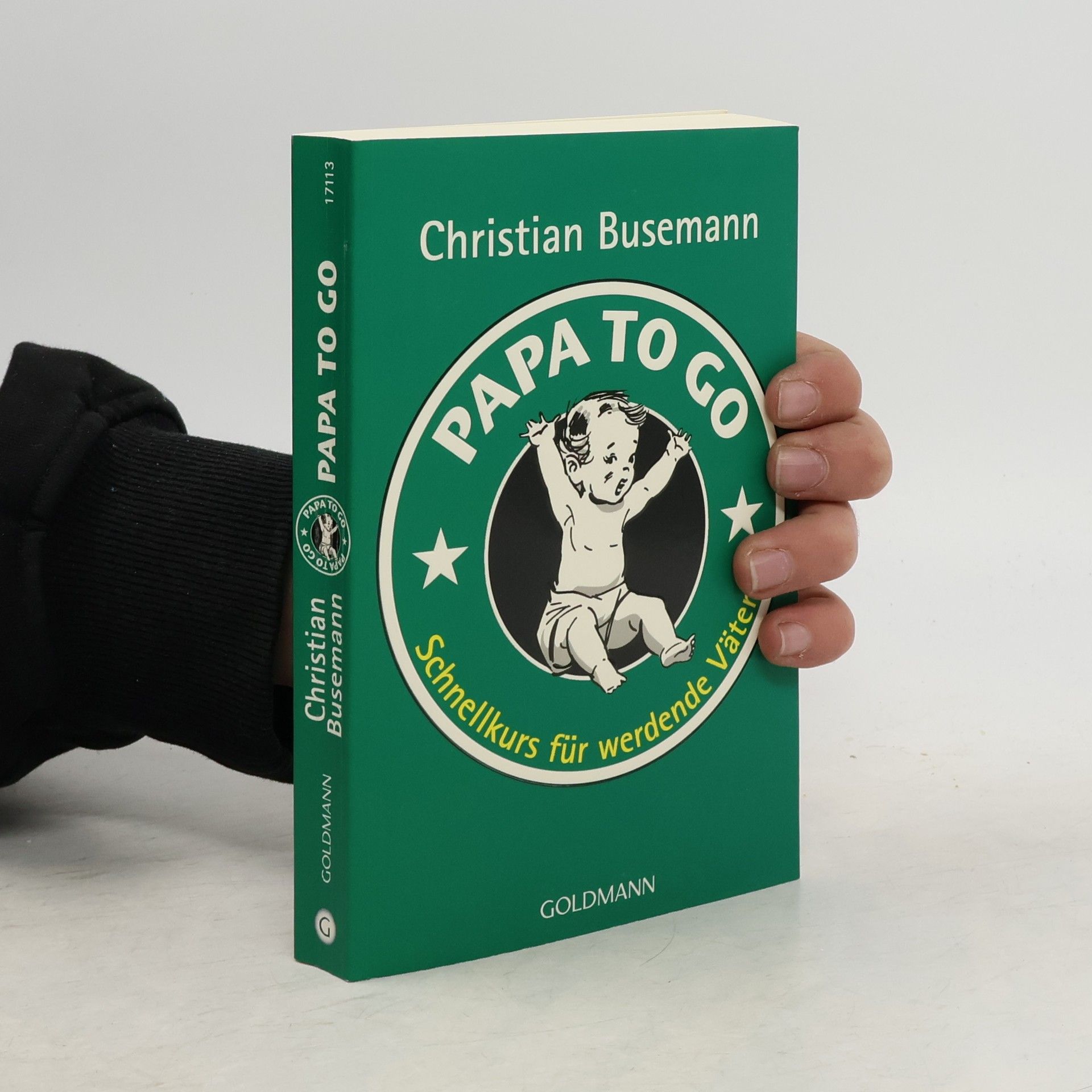 Christian Busemann Papa to go : Schnellkurs für werdende Väter