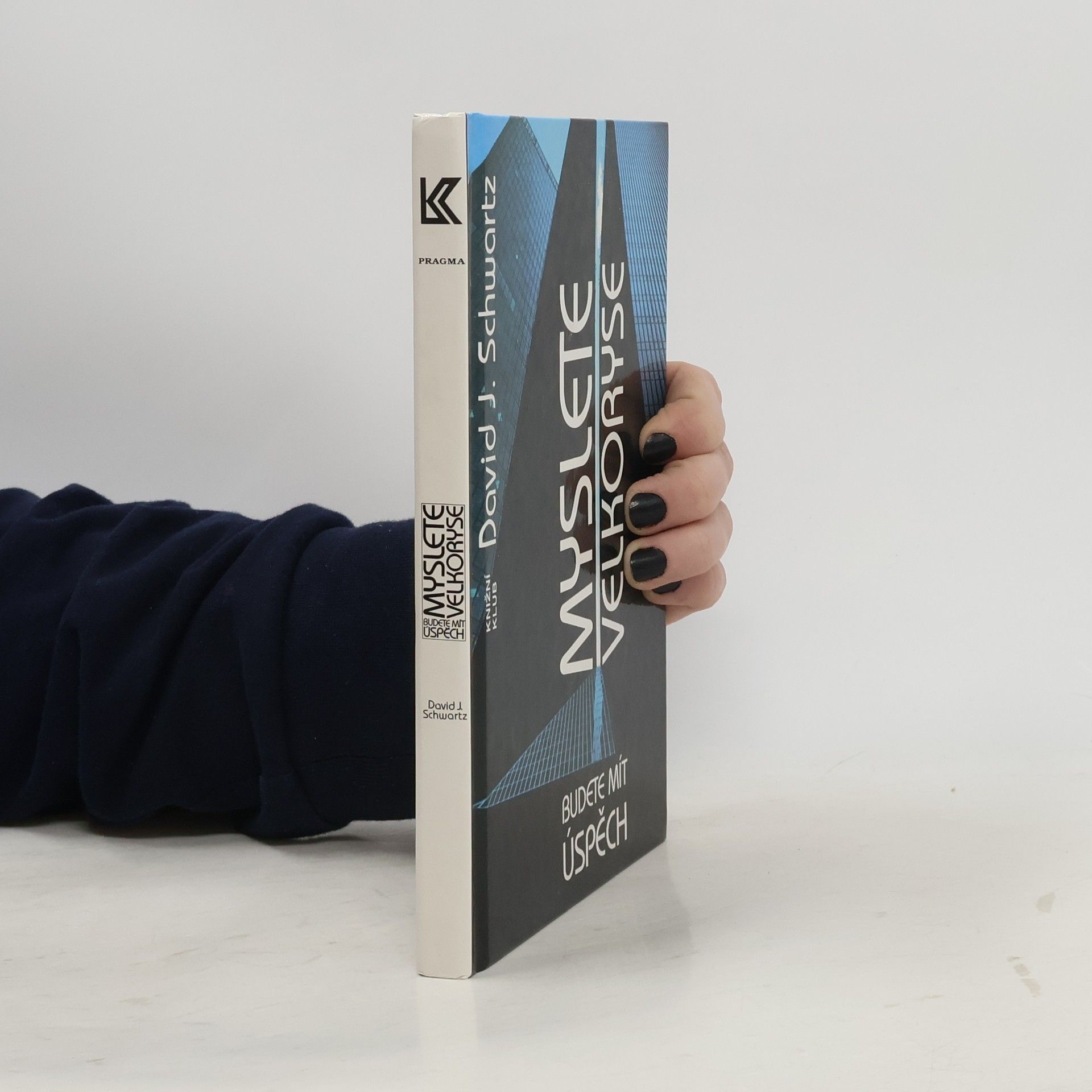 David Joseph Schwartz Myslete velkoryse