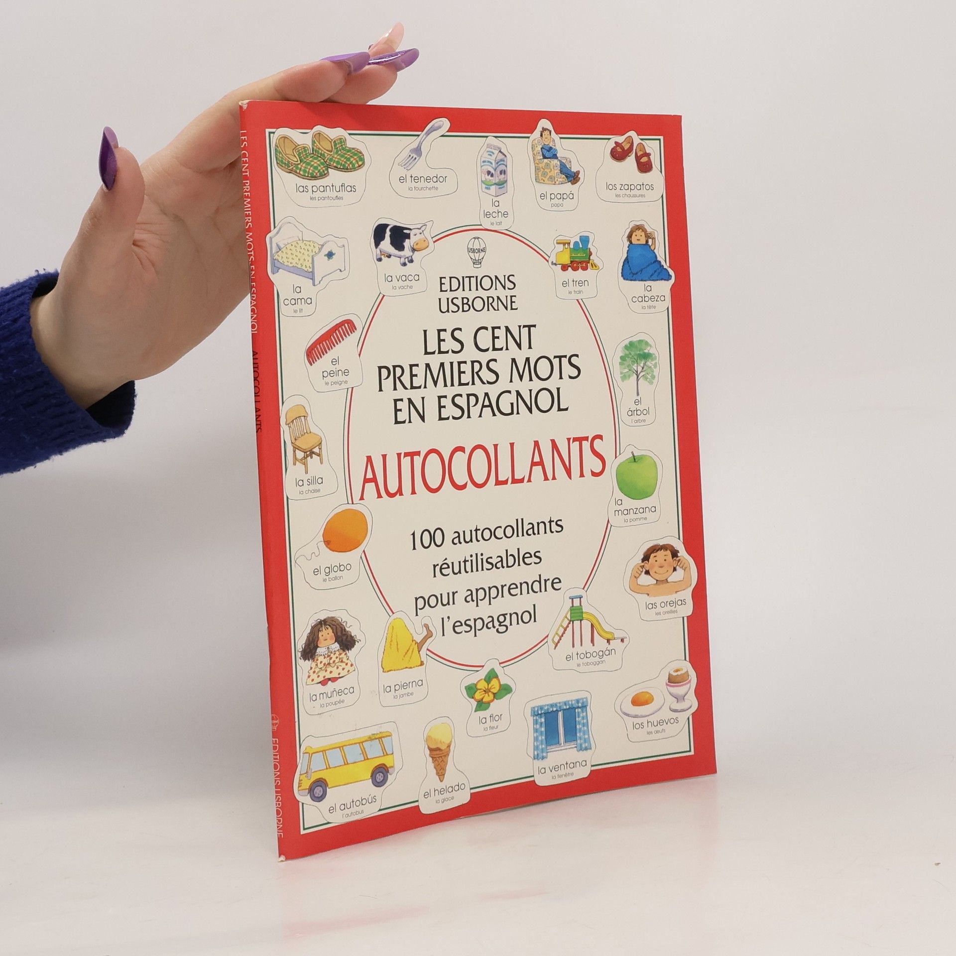 Heather Amery Les cents premiers mots en espagnol. Autocollants