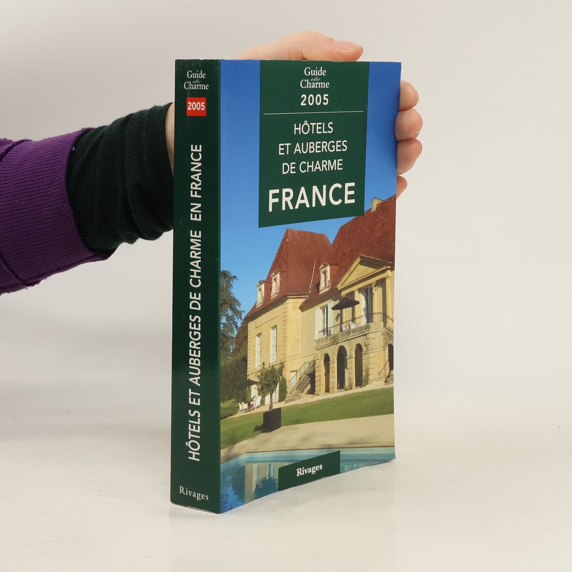 Jean de Beaumont Guide de Charme - 2005: Hôtels et auberges de charme en France