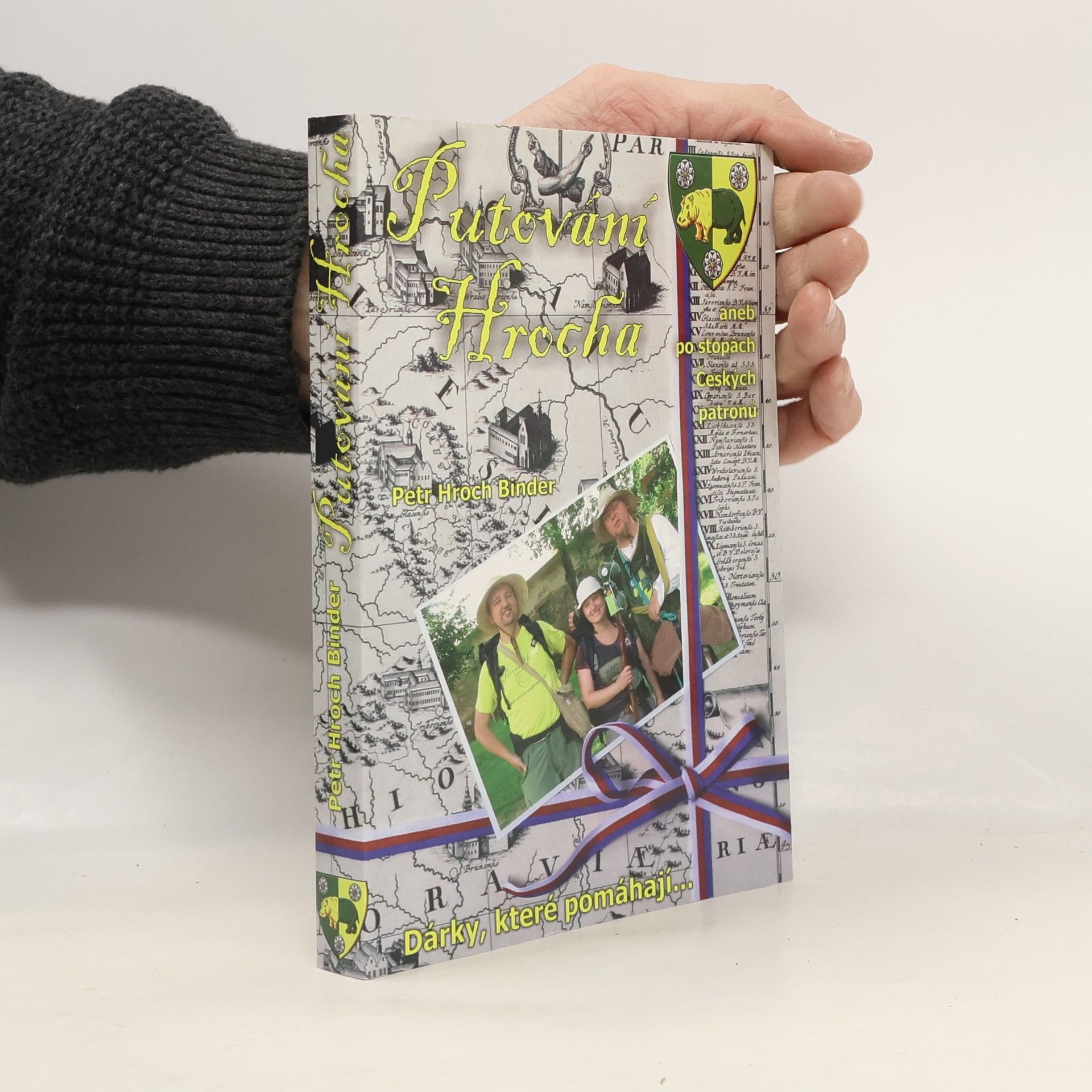 Petr Hroch Binder Putování hrocha, aneb, po stopách Českých patronů