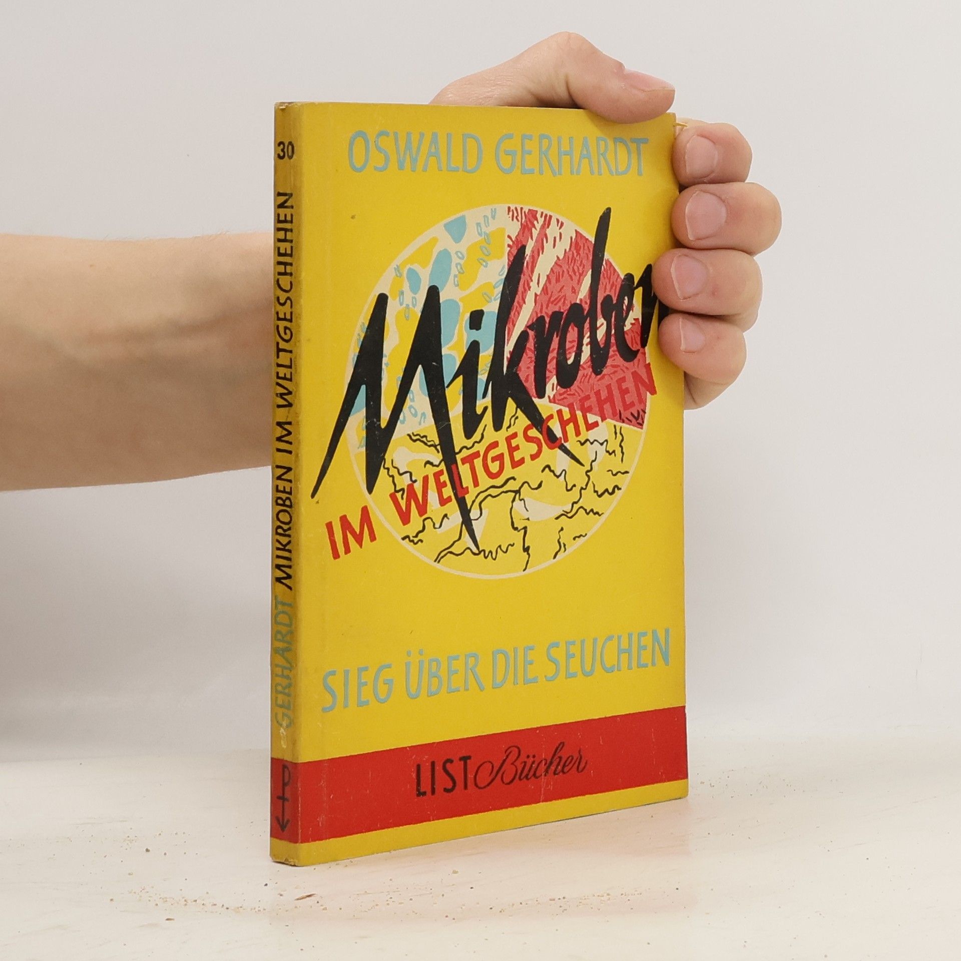 Gerhardt Oswald Mikroben im Weltgeschehen