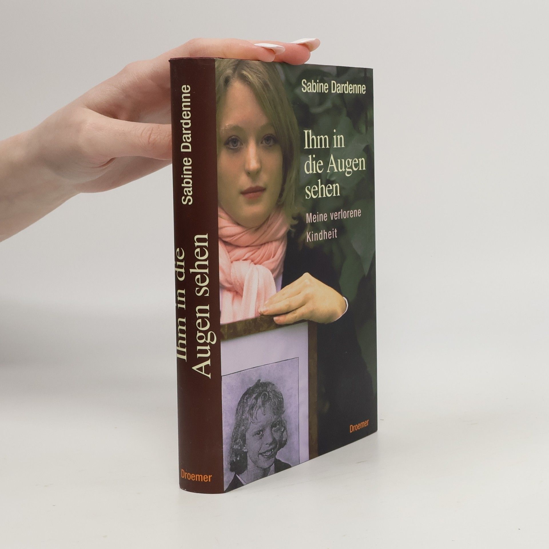 Sabine Dardenne Ihm in die Augen sehen