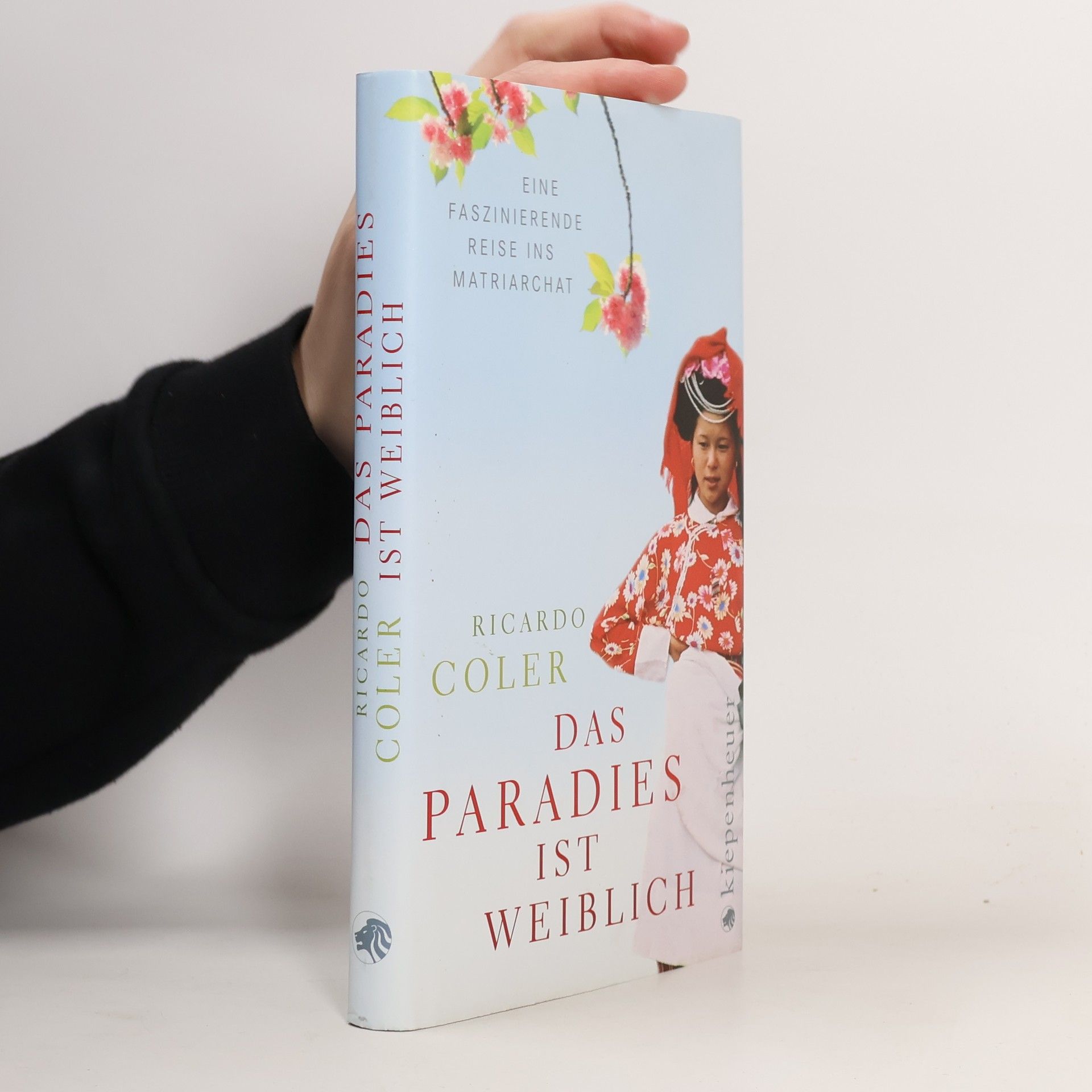 Ricardo Coler Das Paradies ist weiblich
