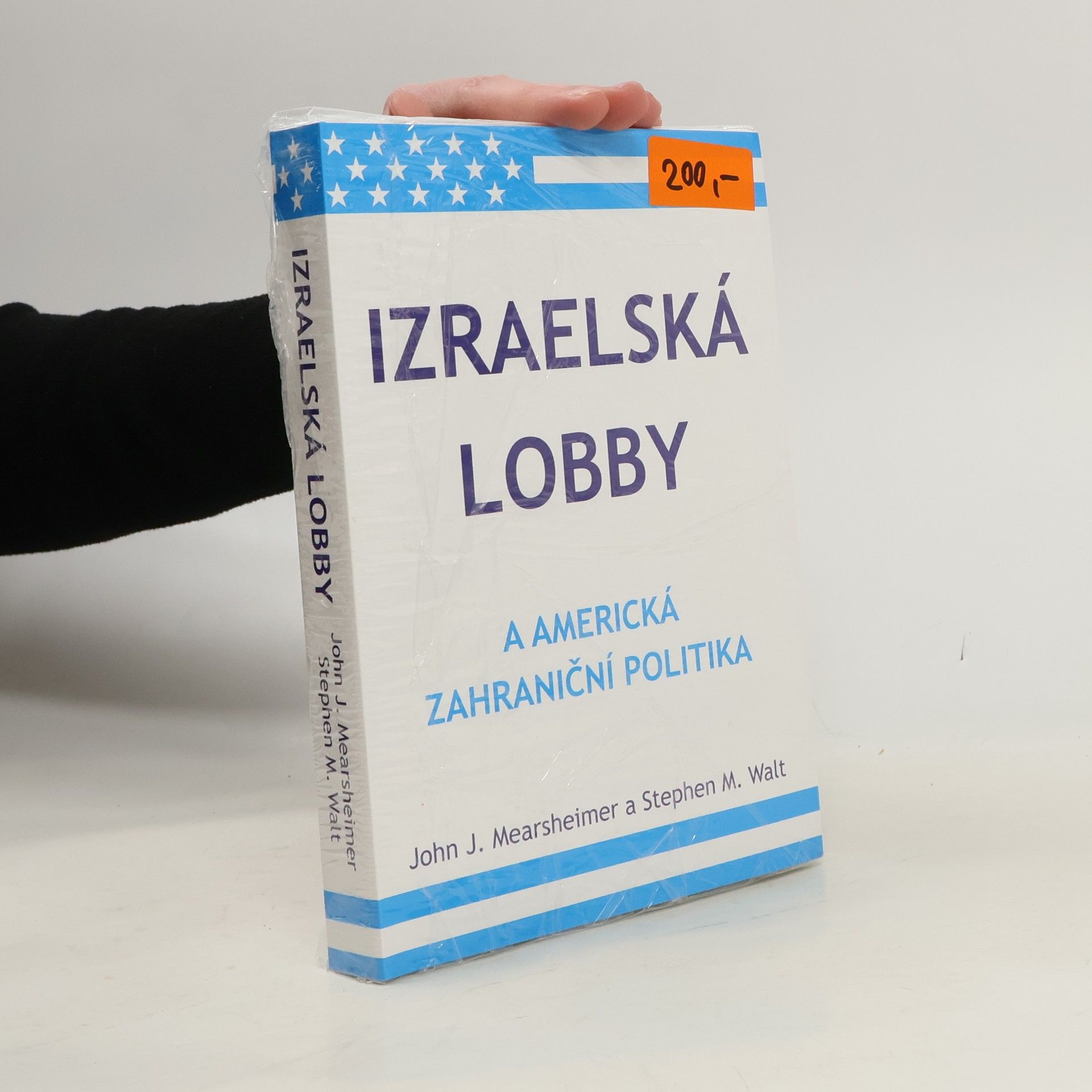 John J. Mearsheimer Izraelská lobby a americká zahraniční politika