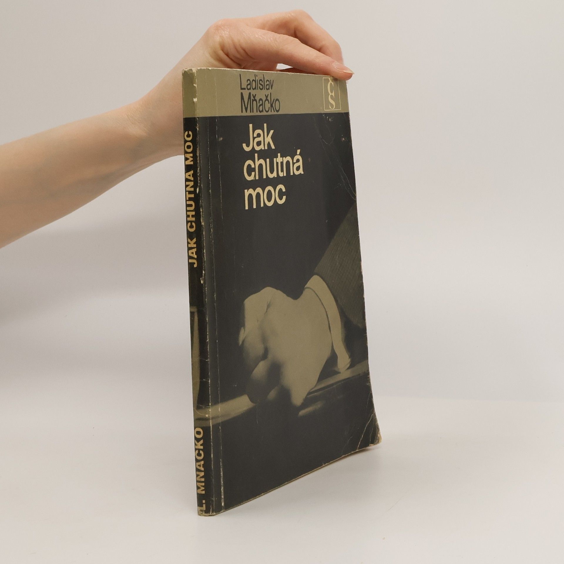 Ladislav Mňačko Jak chutná moc