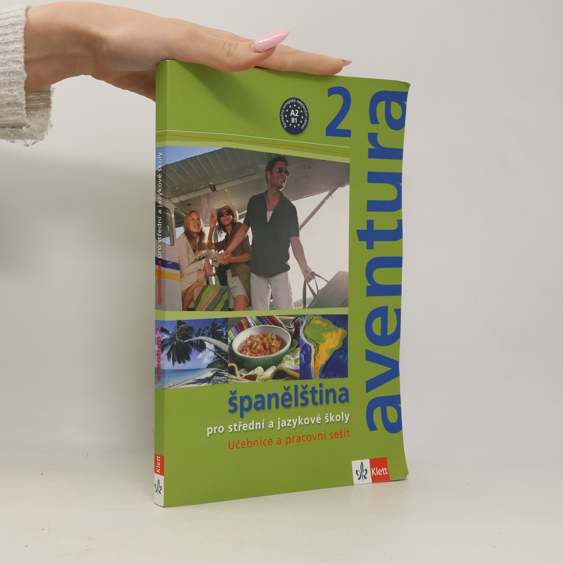 Aventura 2. Španělština pro střední a jazykové školy. Učebnice a pracovní sešit