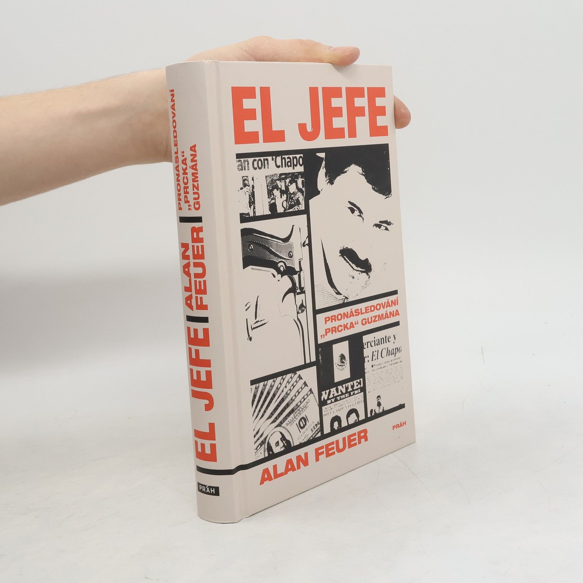 El Jefe : pronásledování "prcka" Guzmána