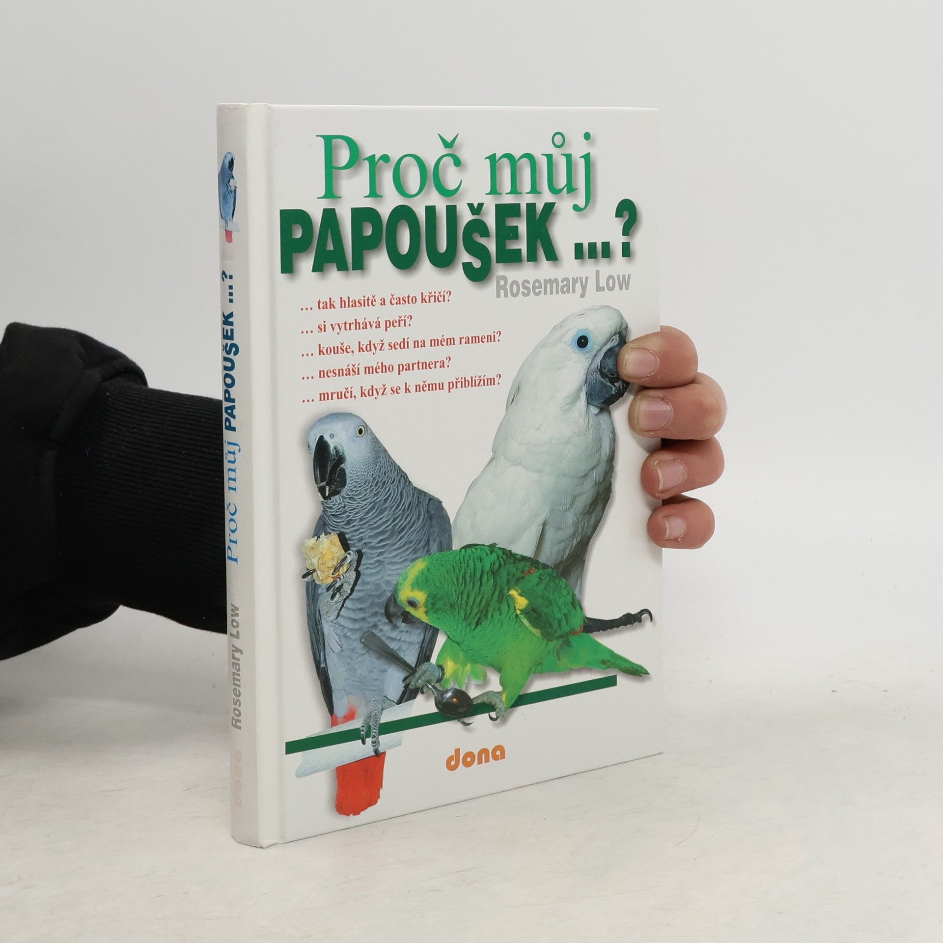 Rosemary Low Proč můj papoušek...?