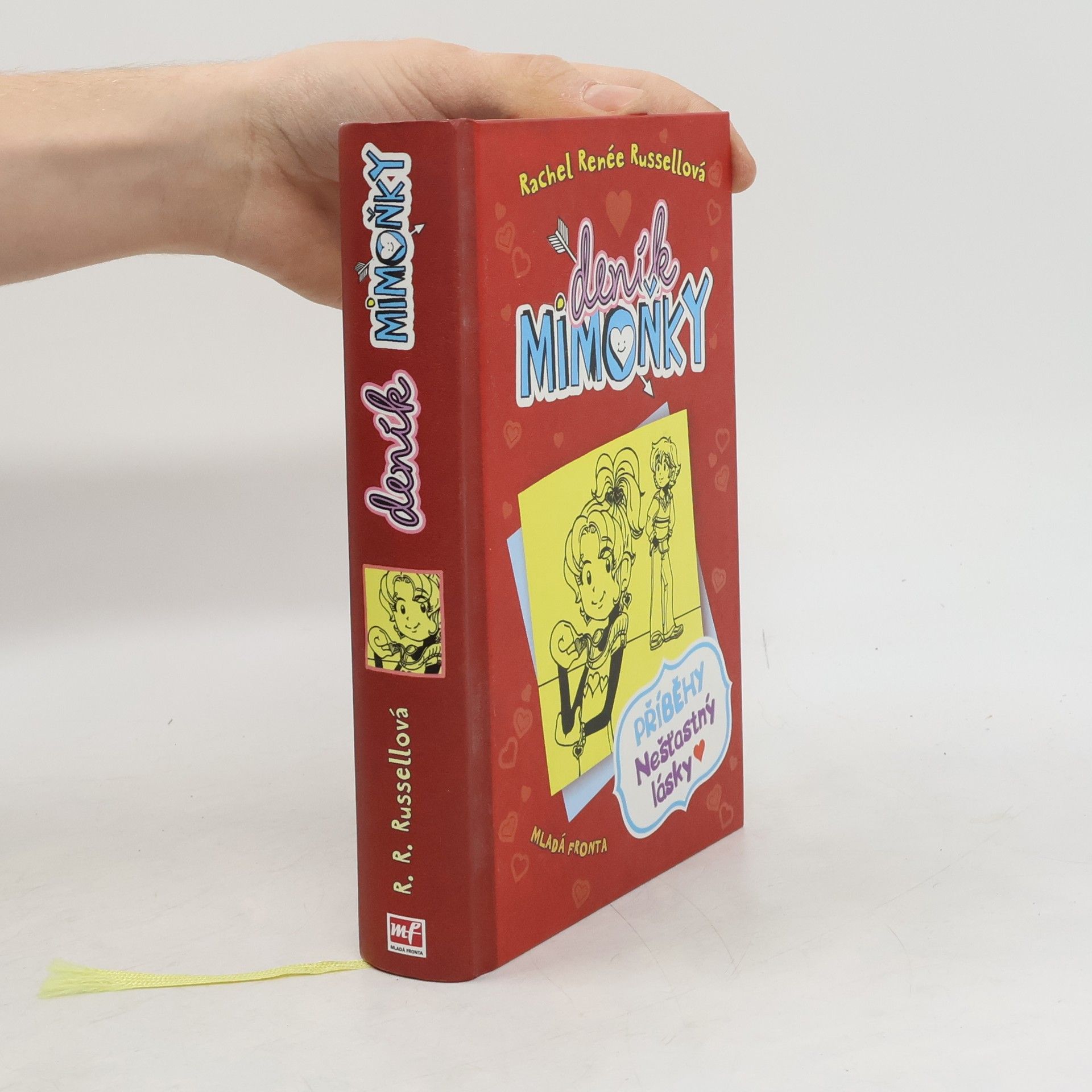 Rachel Renee Russell Deník Mimoňky 6. Příběhy nešťastný lásky