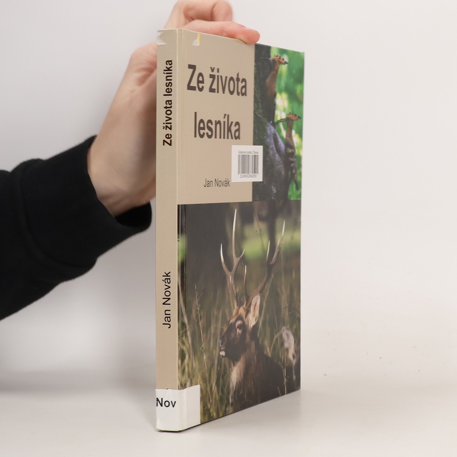 Jan Novák Ze života lesníka