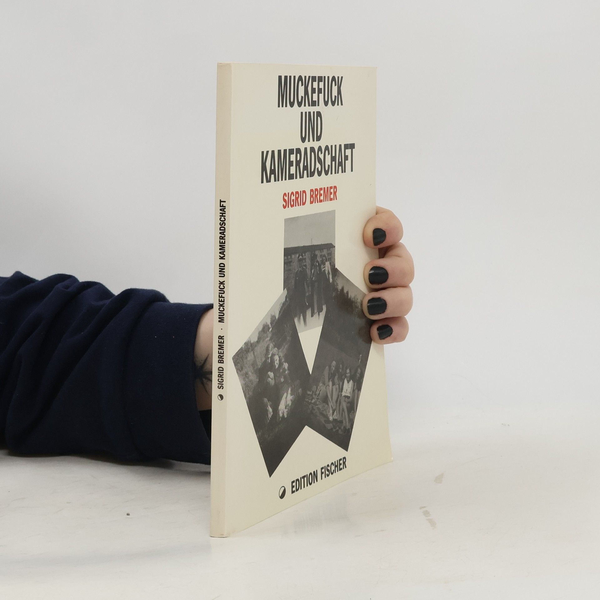 Sigrid Bremer Muckefuck und Kameradschaft